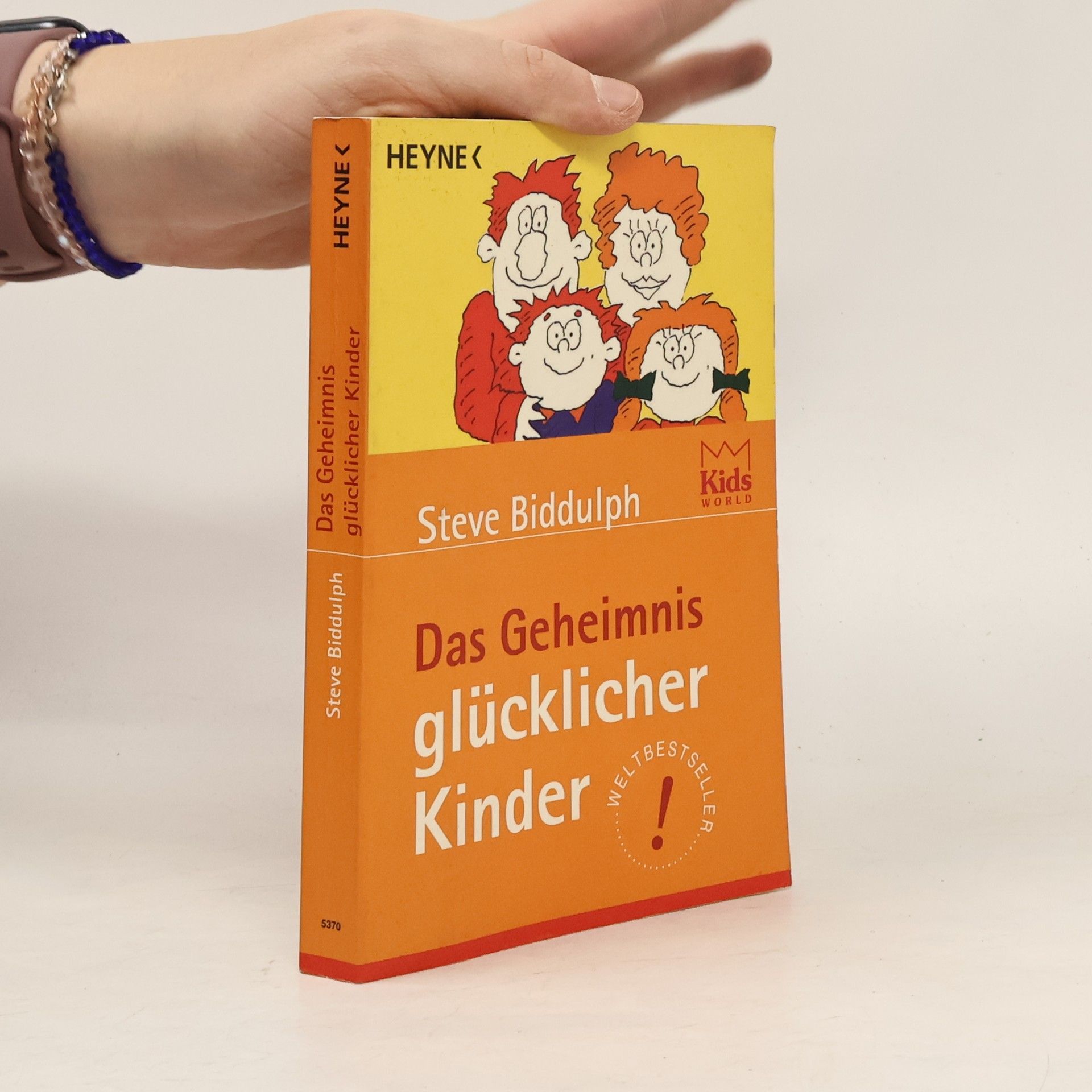 Steve Biddulph Das Geheimnis glücklicher Kinder
