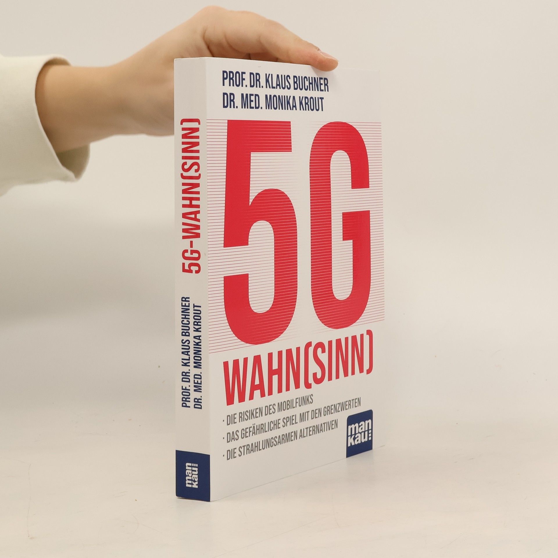 Krout, Dr. med. Monika 5G-Wahn(sinn)