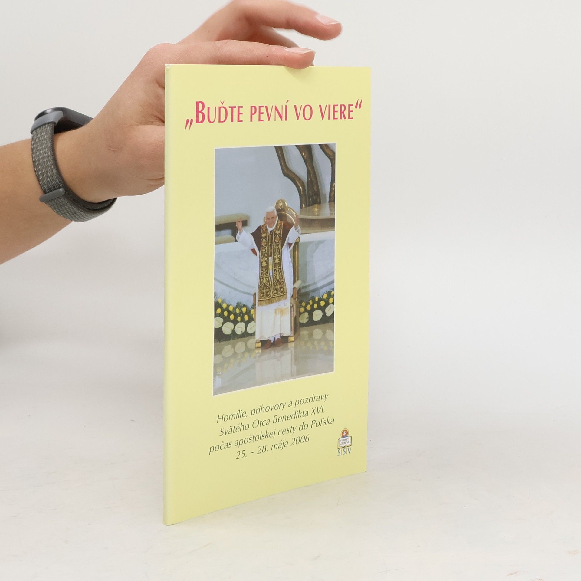 Benedict XVI Buďte pevní vo viere