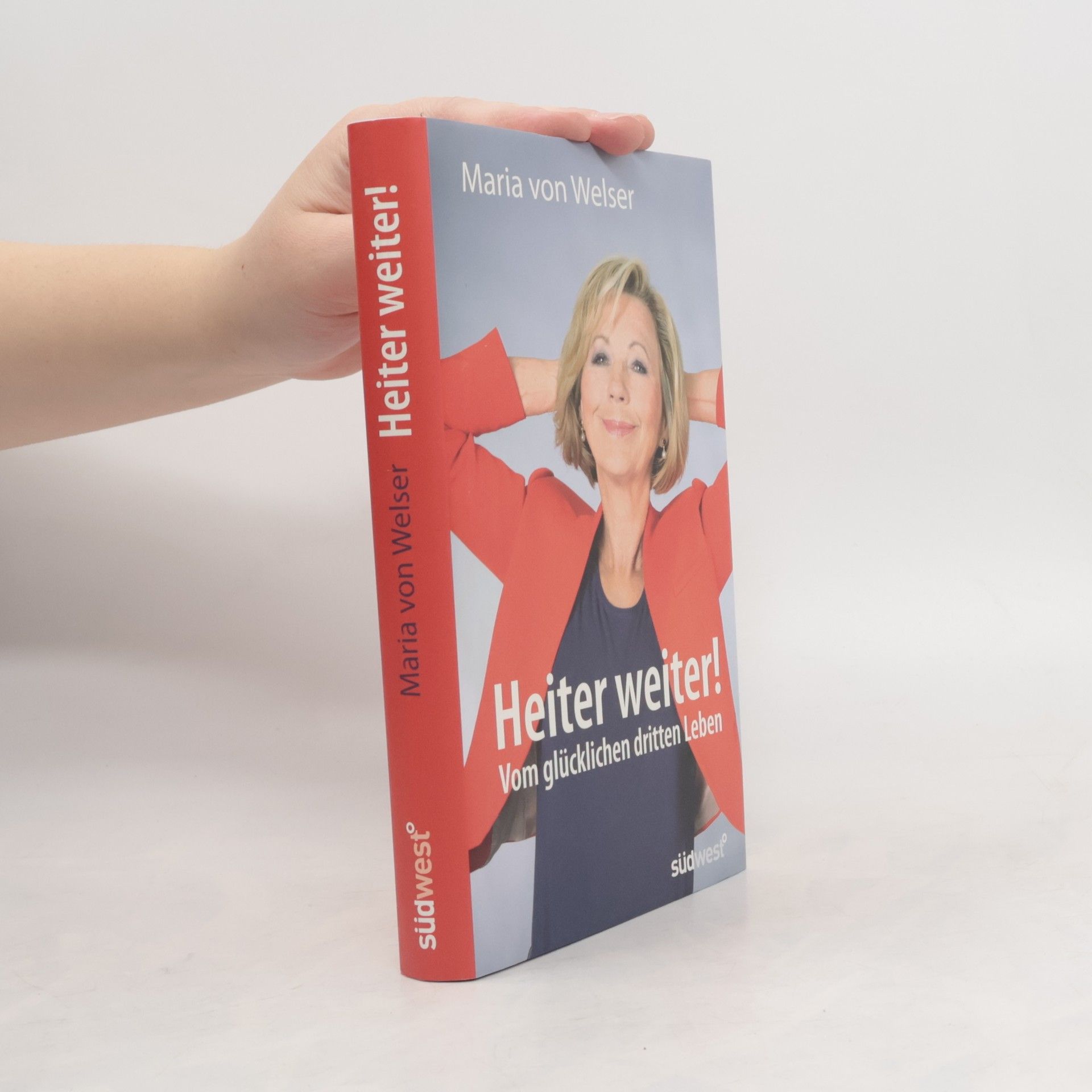 Maria von Welser Heiter weiter!