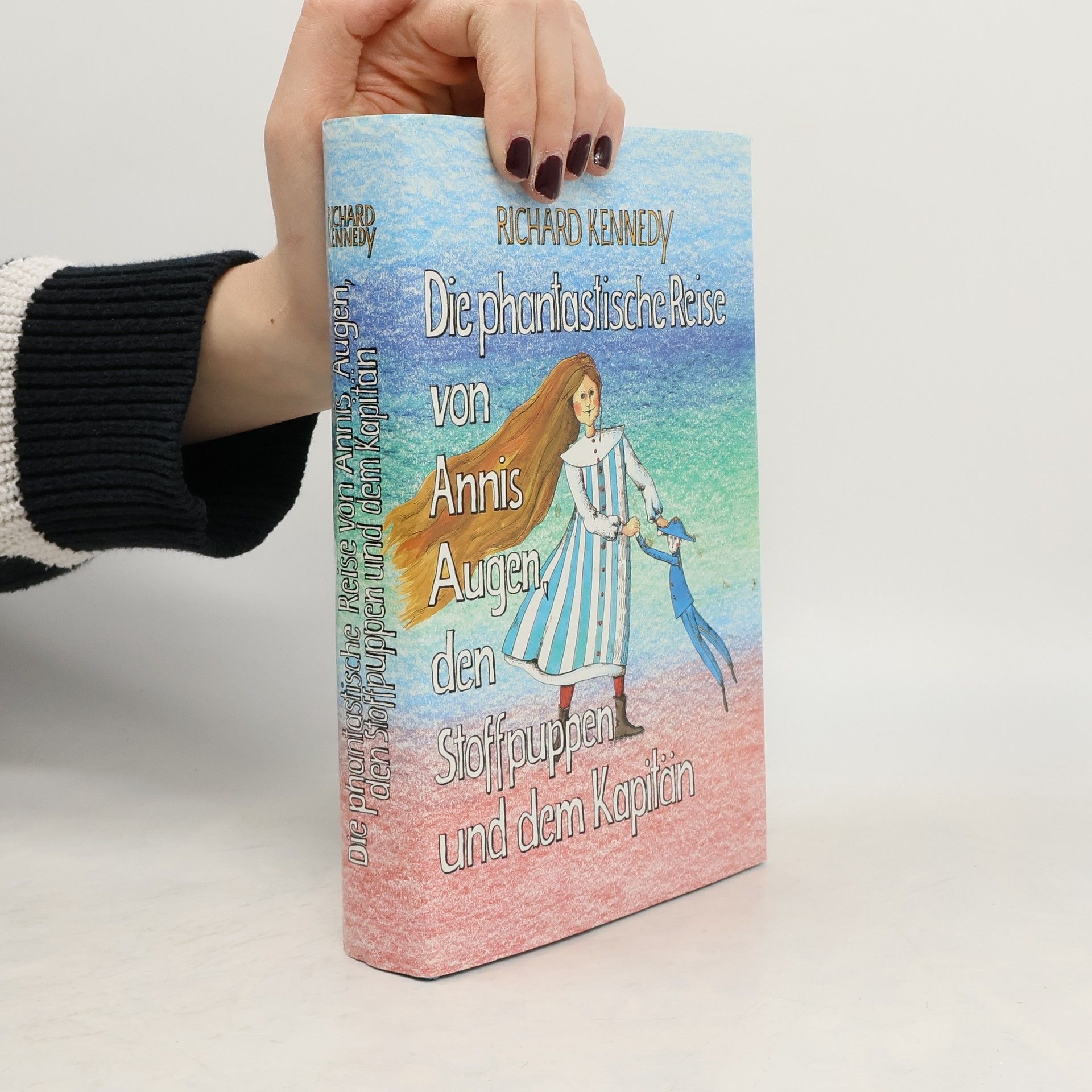 Richard Kennedy Die phantastische Reise von Annis Augen, den Stoffpuppen und dem Kapitän