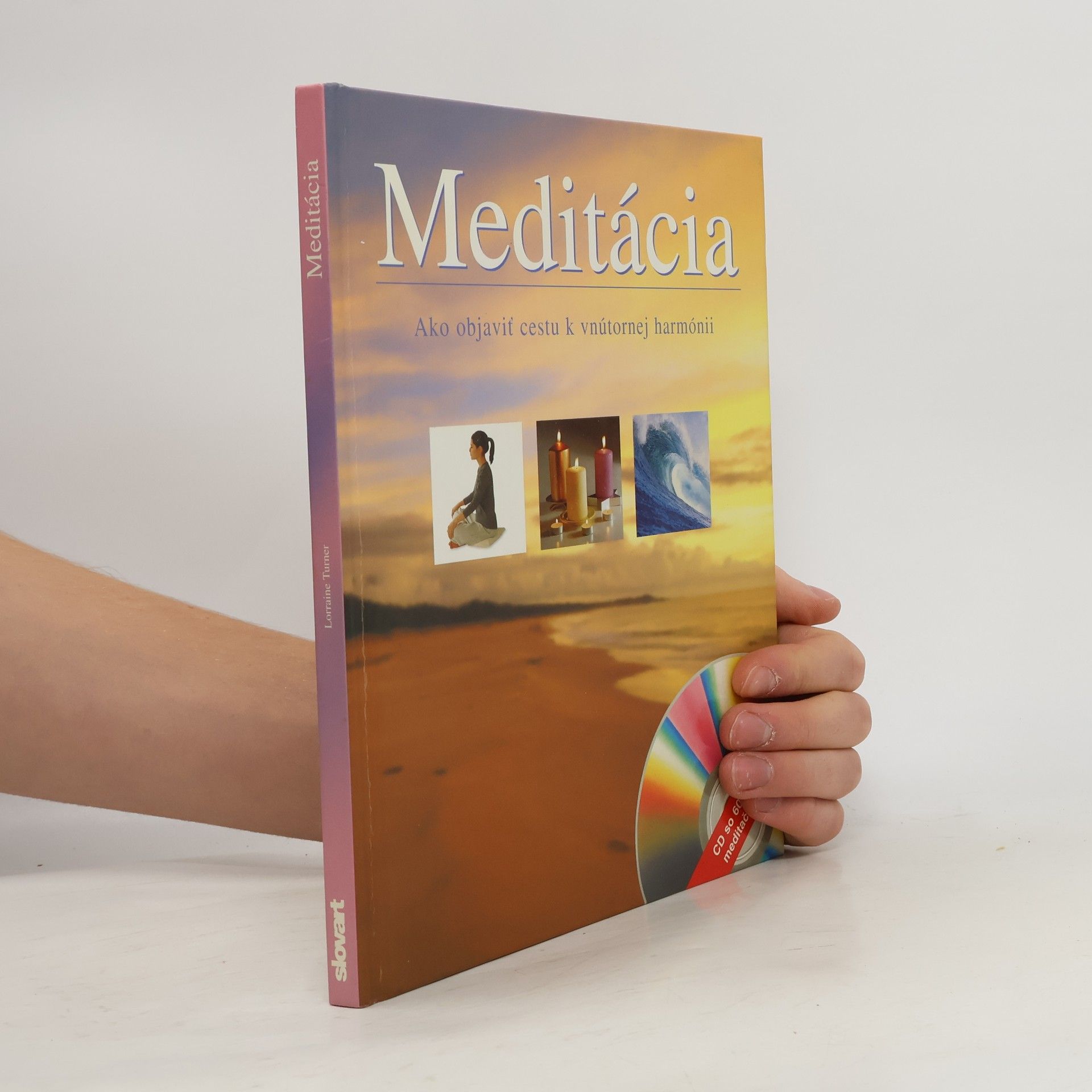 Lorraine Turner Meditácia - Ako objaviť cestu k vnútornej harmónii