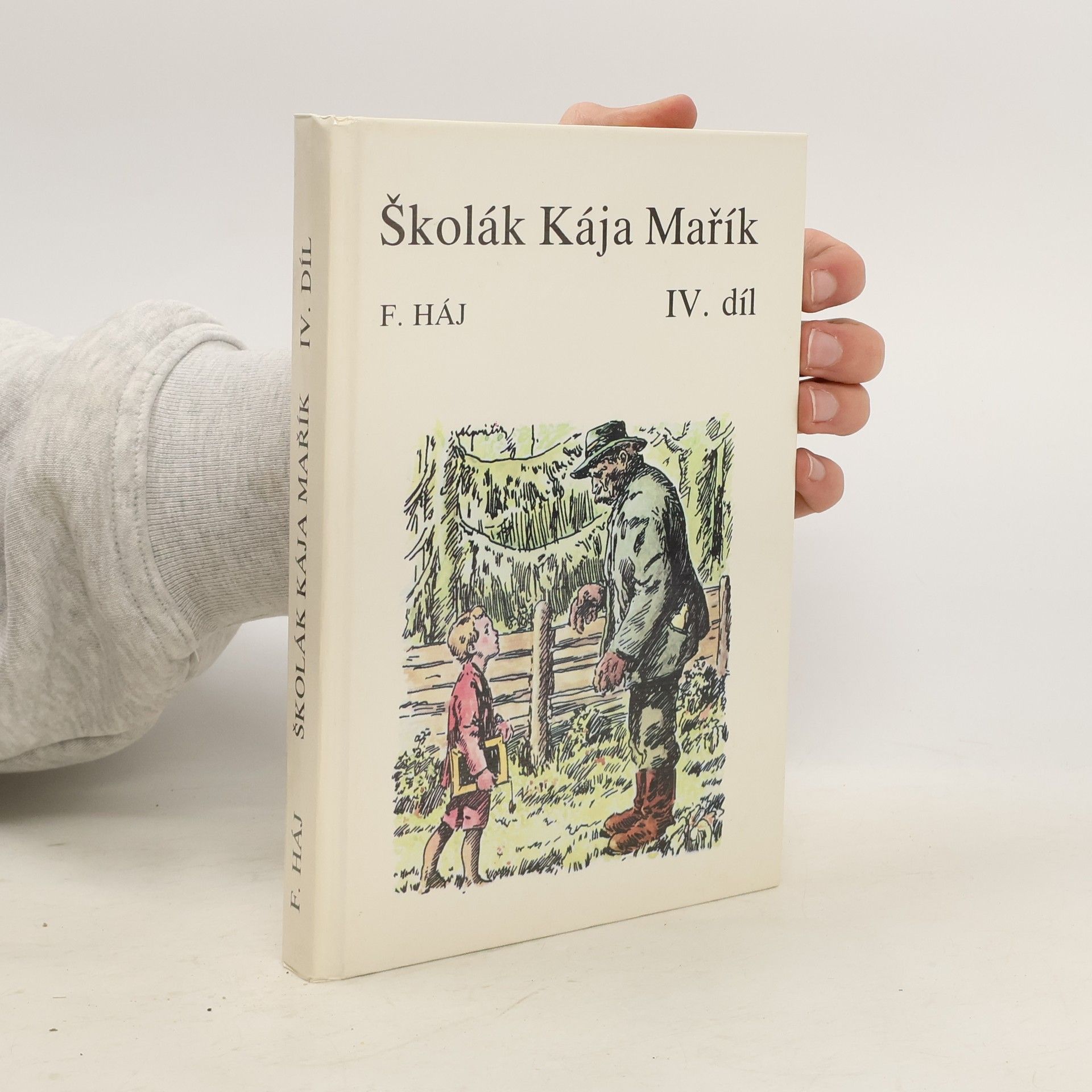 Felix Háj Školák Kája Mařík IV.