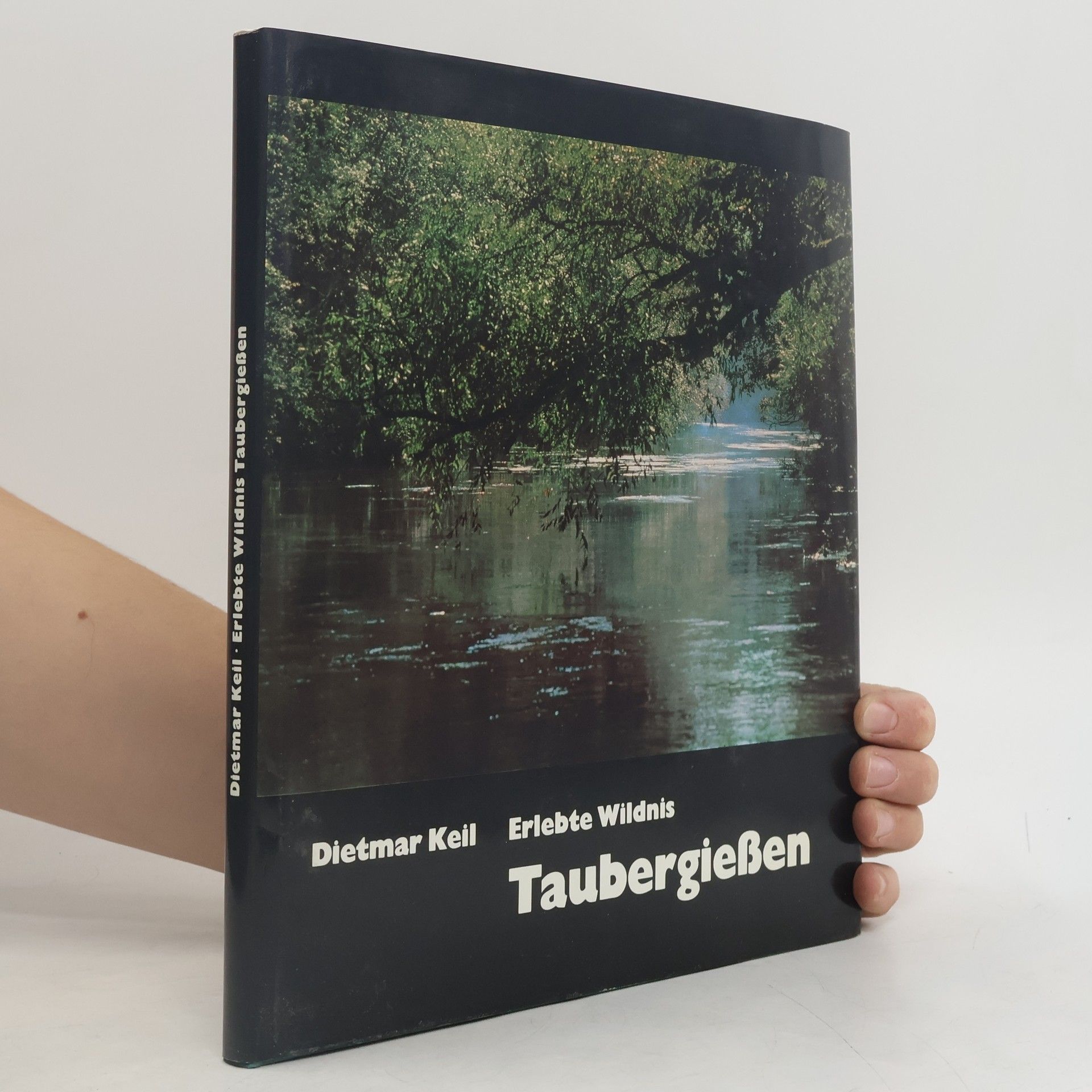 Dietmar Keil Erlebte Wildnis Taubergiessen