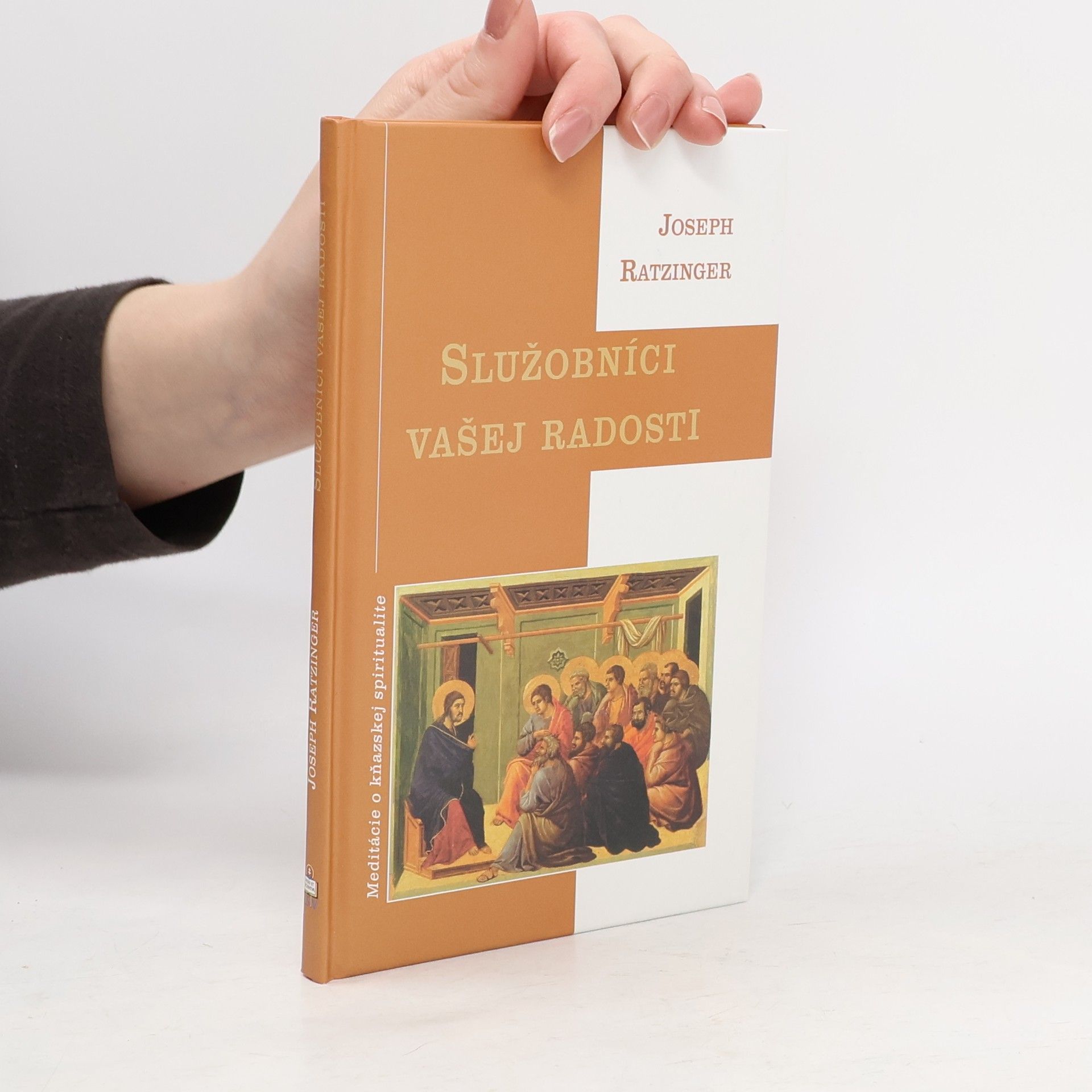 Benedikt XVI. Služobníci vašej radosti. Meditácie o kňazskej spiritualite