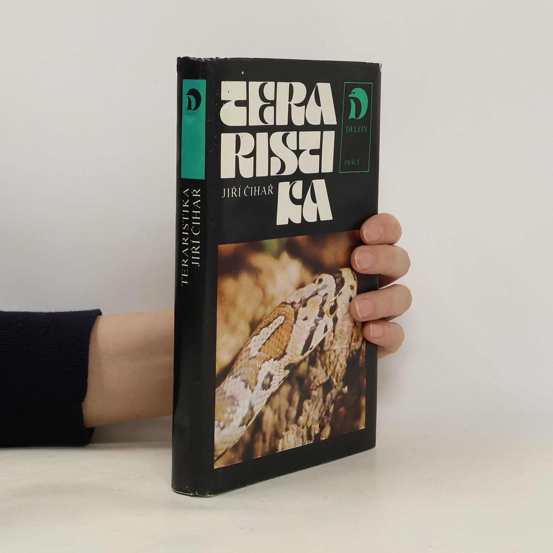 Jiří Čihař Teraristika: Biologie a chov obojživelníků a plazů