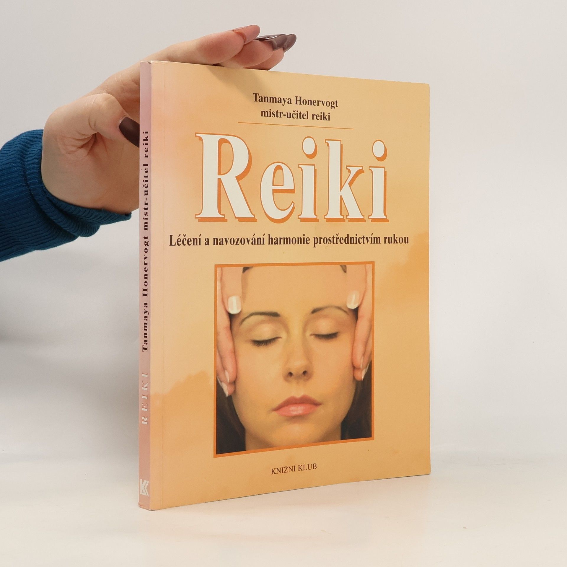 Tanmaya Honervogt Reiki. Léčení a navozování harmonie prostřednictvím rukou