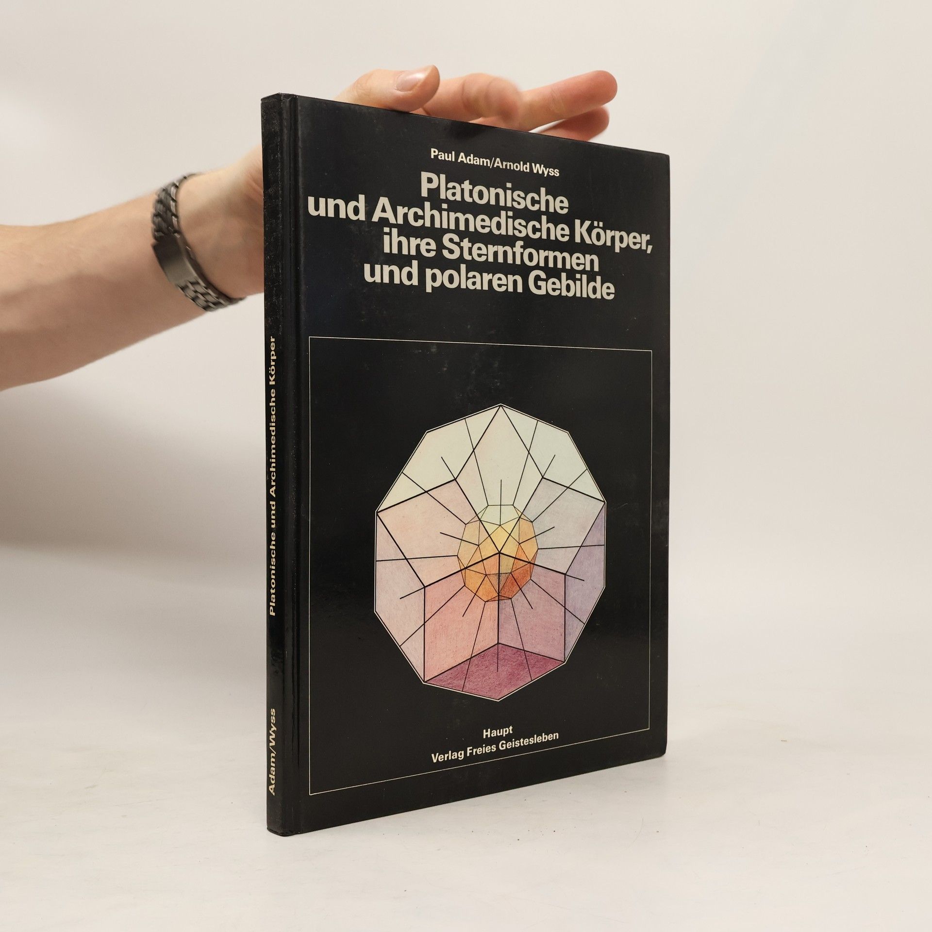 Platonische und Archimedische Körper, ihre Sternformen und polaren Gebilde