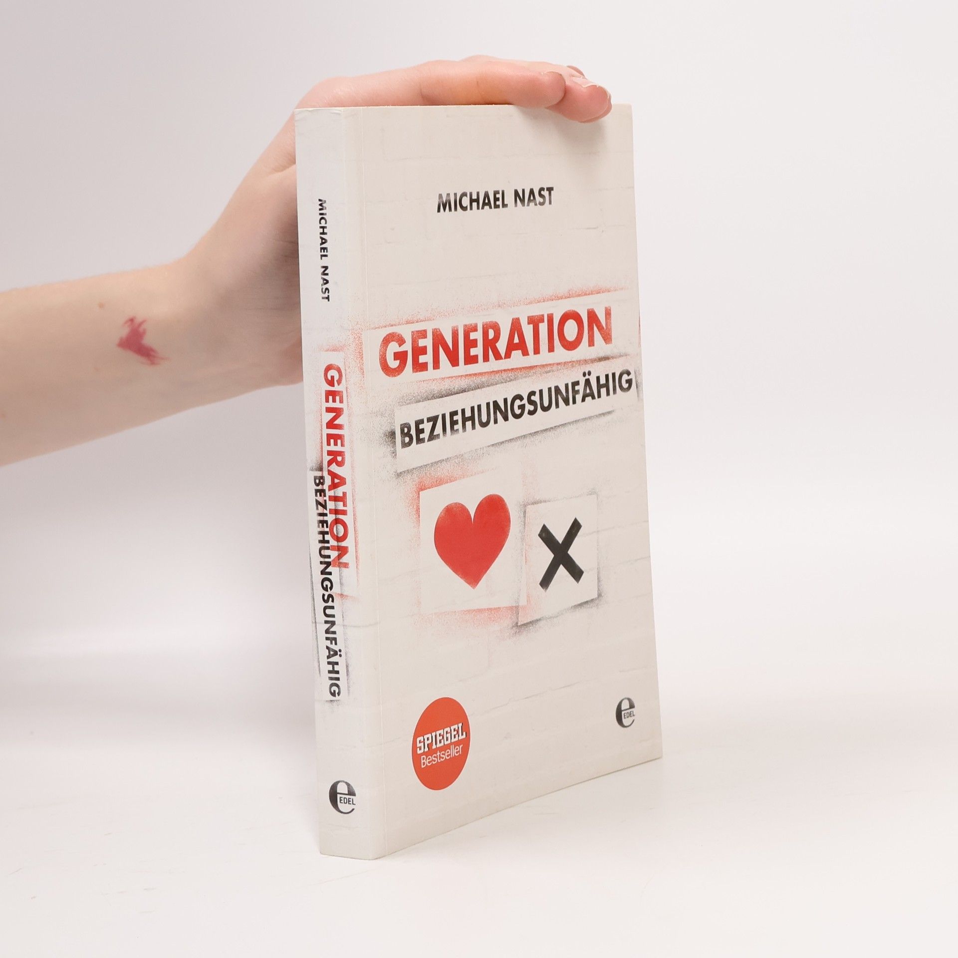 Michael Nast Generation Beziehungsunfähig