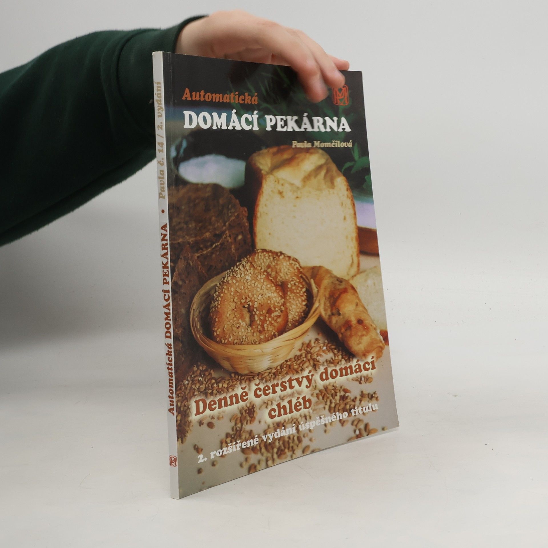 Automatická domácí pekárna : denně čerstvý domácí chléb