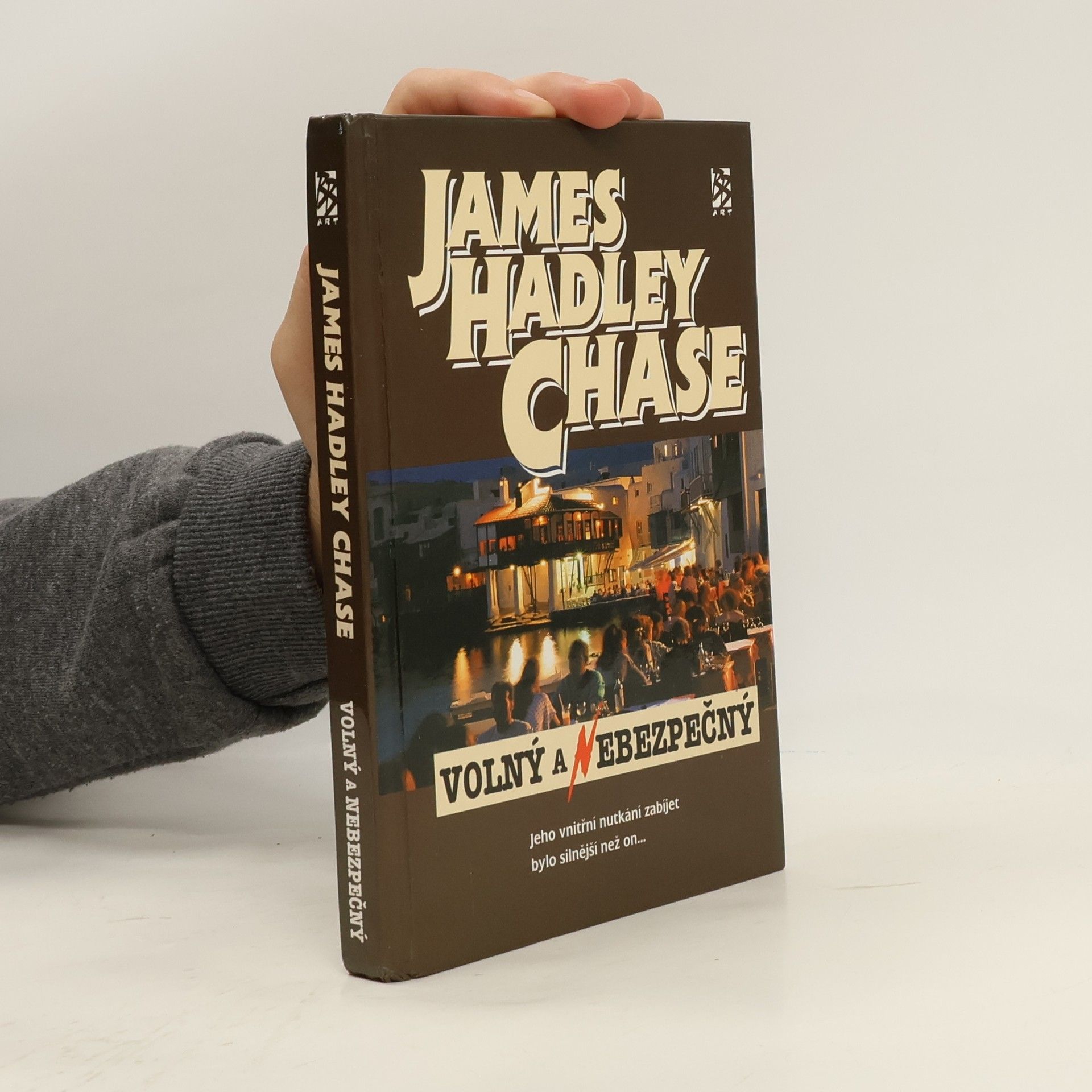 James Hadley Chase Volný a nebezpečný