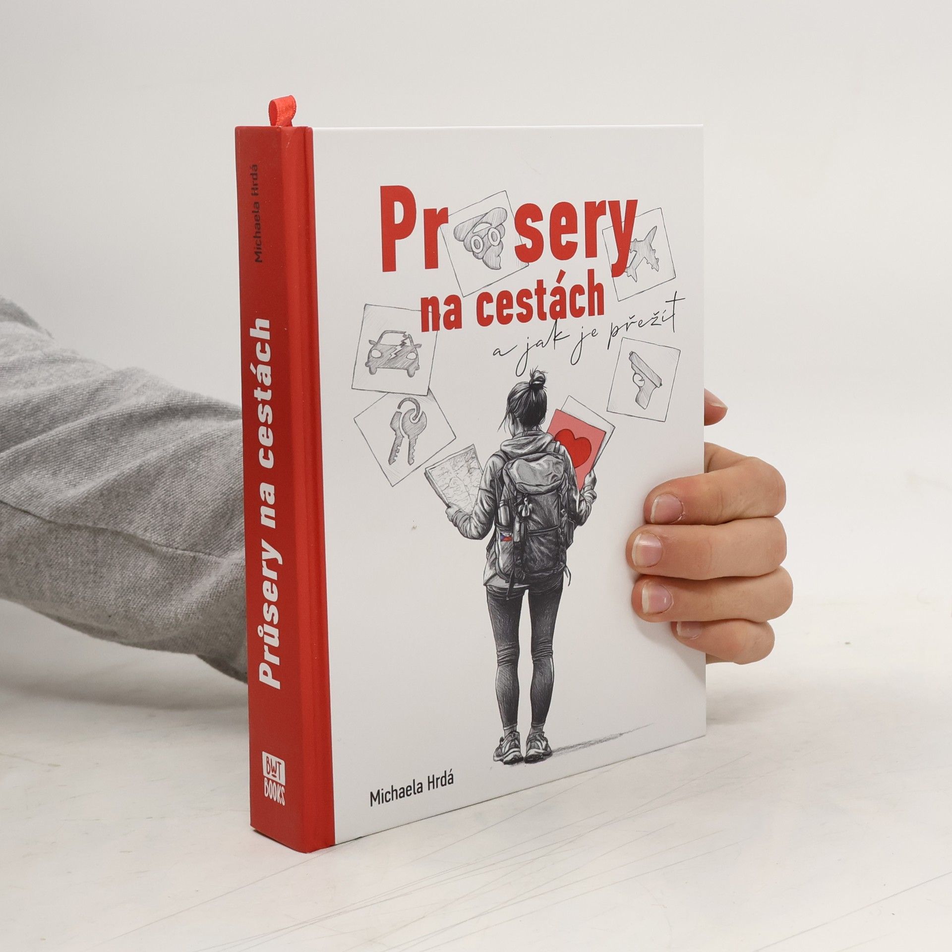 Michaela Hrdá Průsery na cestách. A jak je přežít