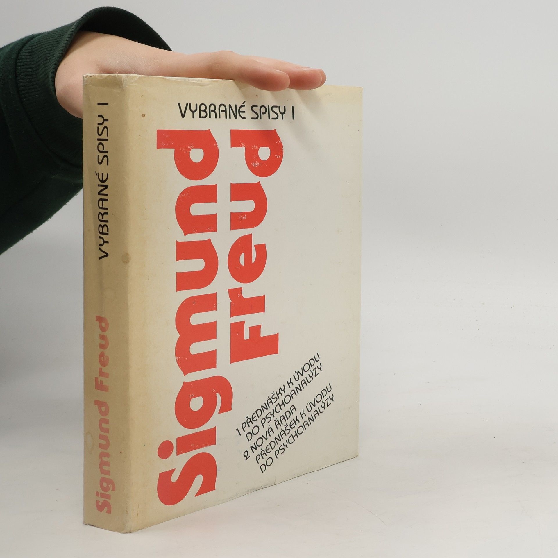 Sigmund Freud Vybrané spisy I. Přednášky k úvodu do psychoanalýzy