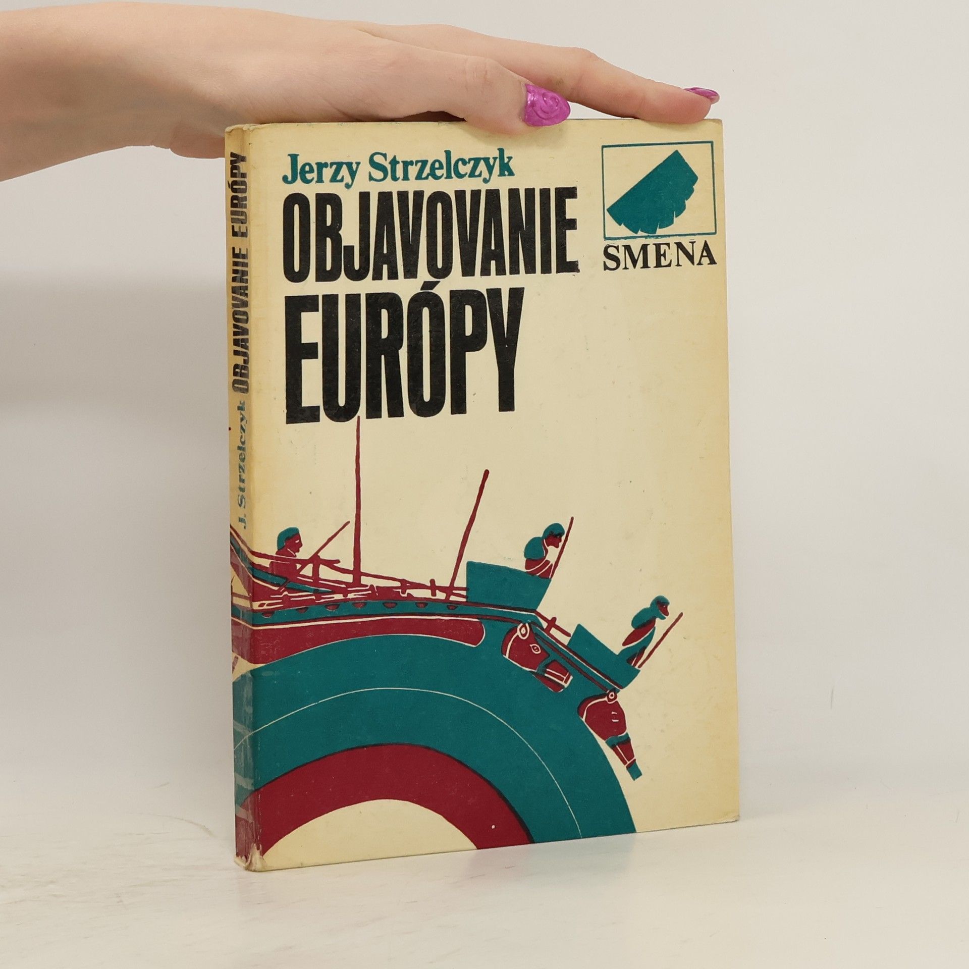 Jerzy Strzelczyk Objevovanie Európy