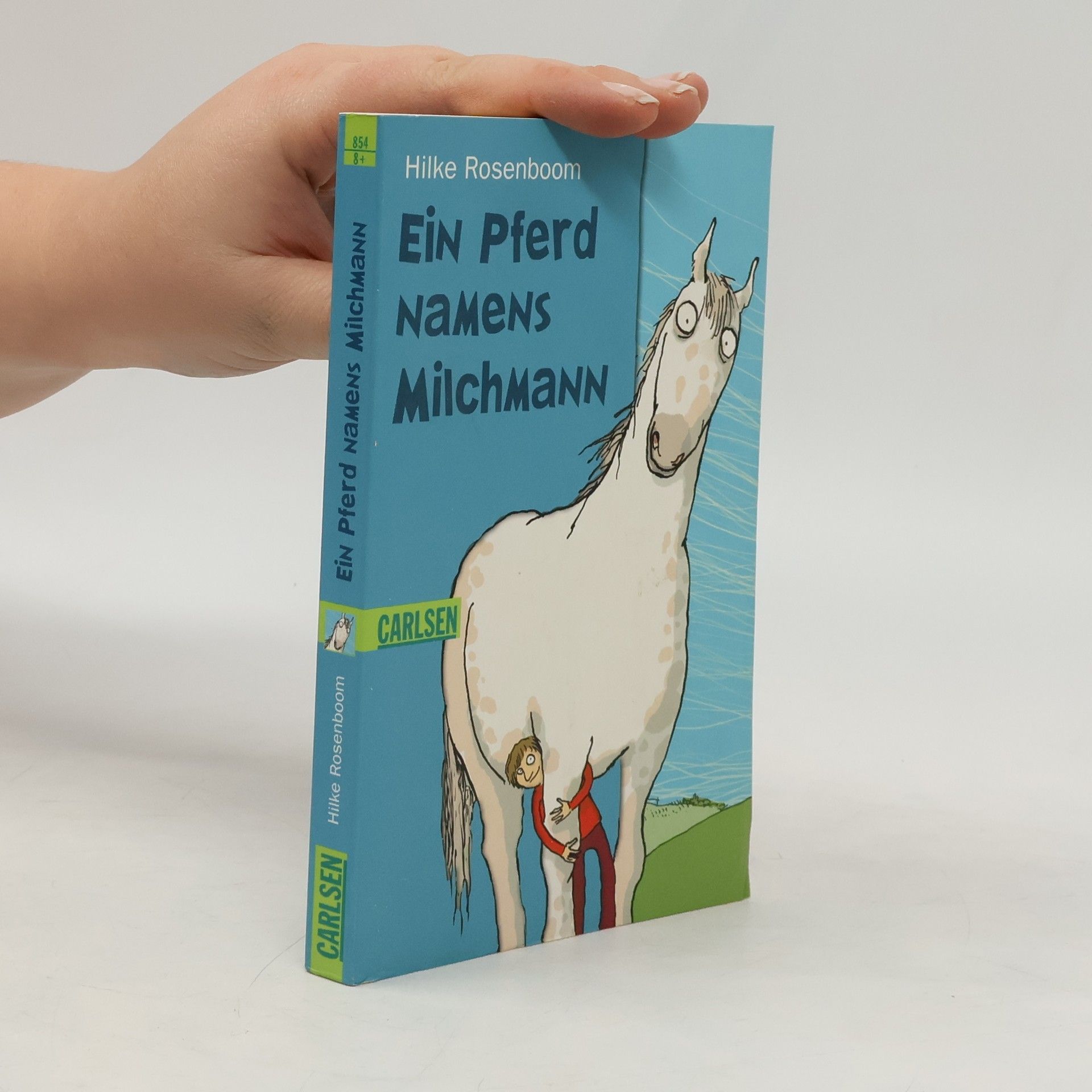Hilke Rosenboom Ein Pferd namens Milchmann
