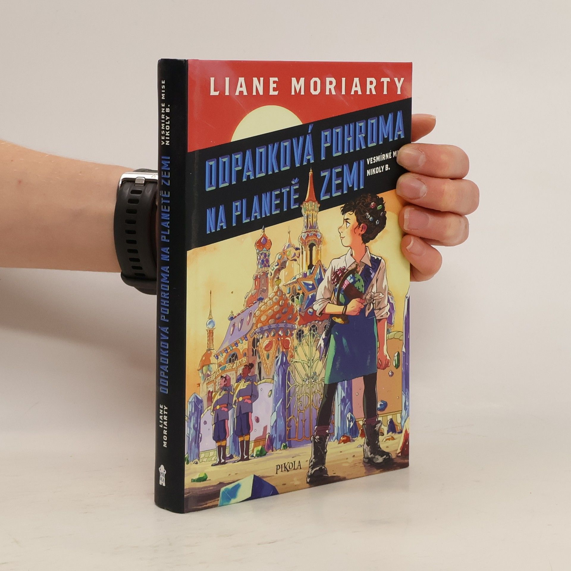 Liane Moriarty Odpadková pohroma na planetě Zemi