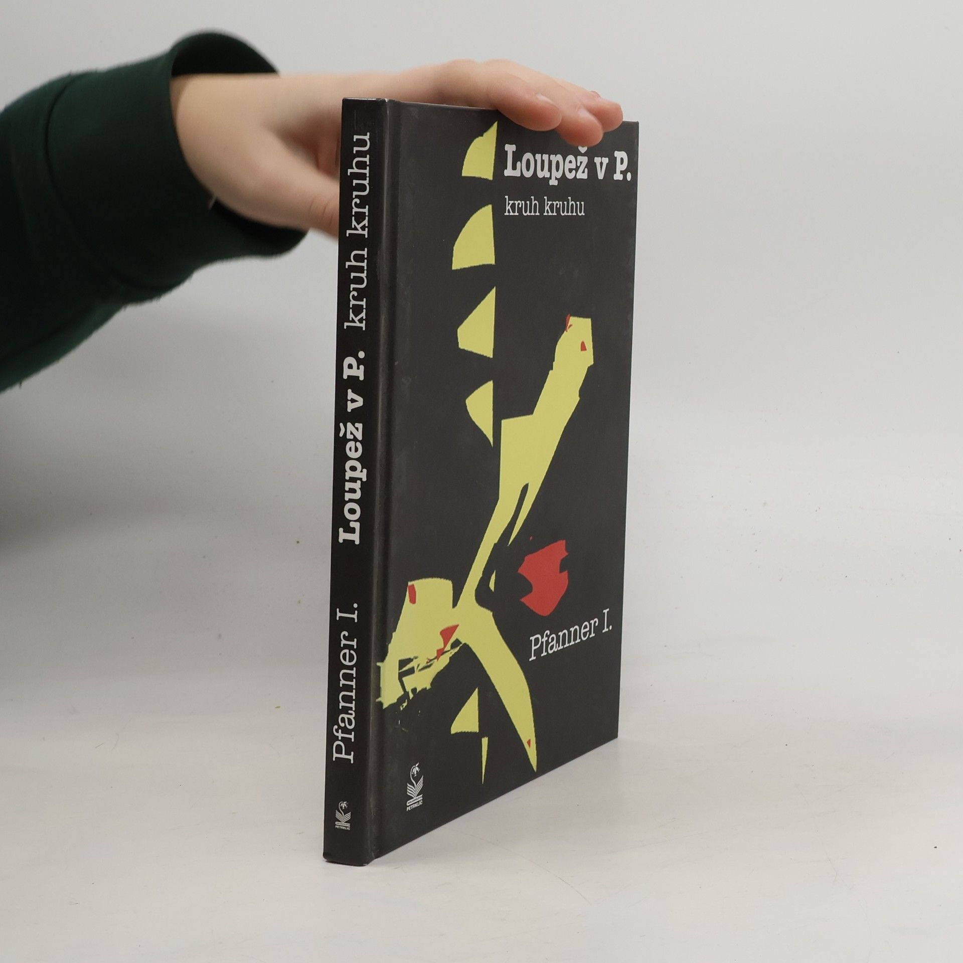 Loupež v P. Kruh kruhu