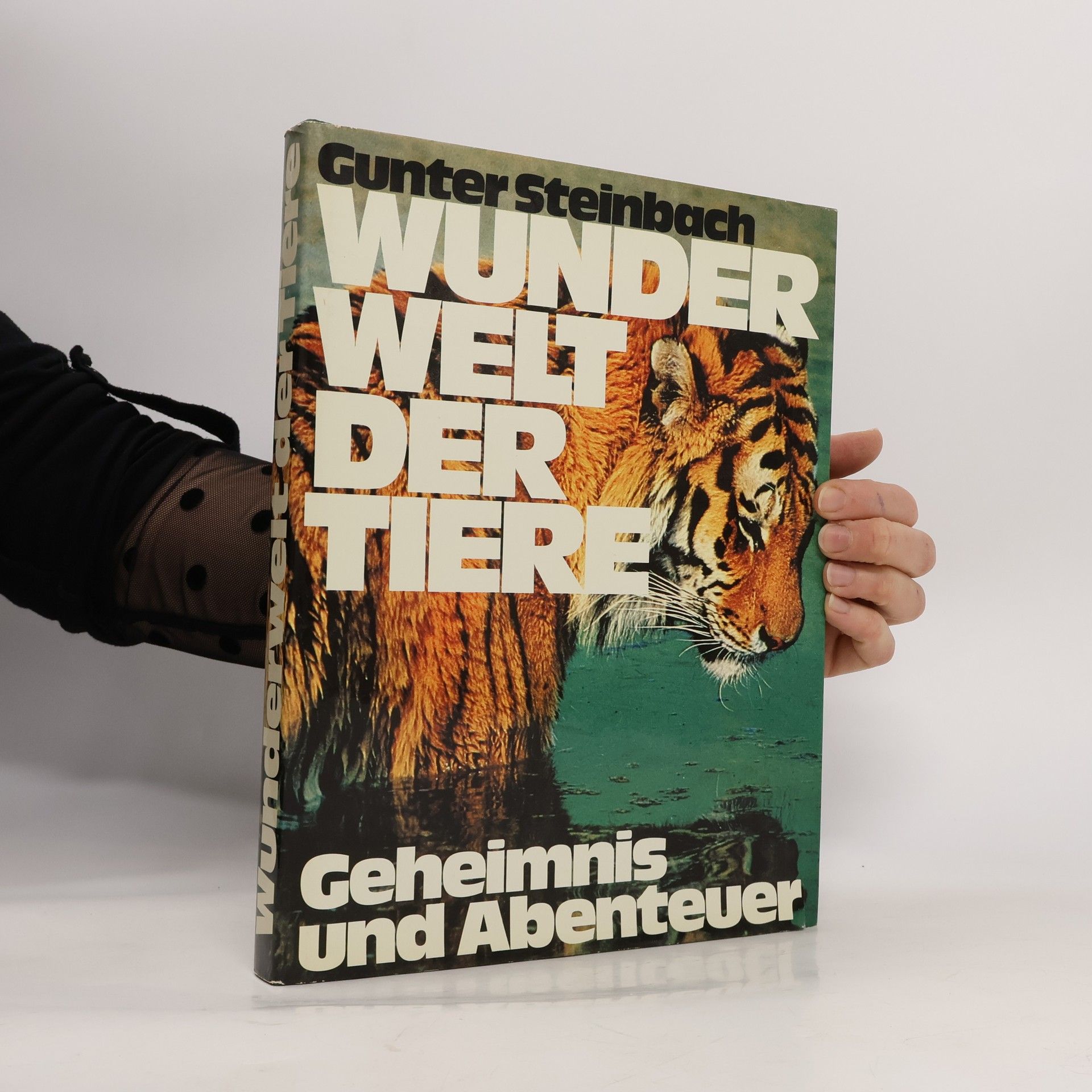 Gunter Steinbach Wunderwelt der Tiere