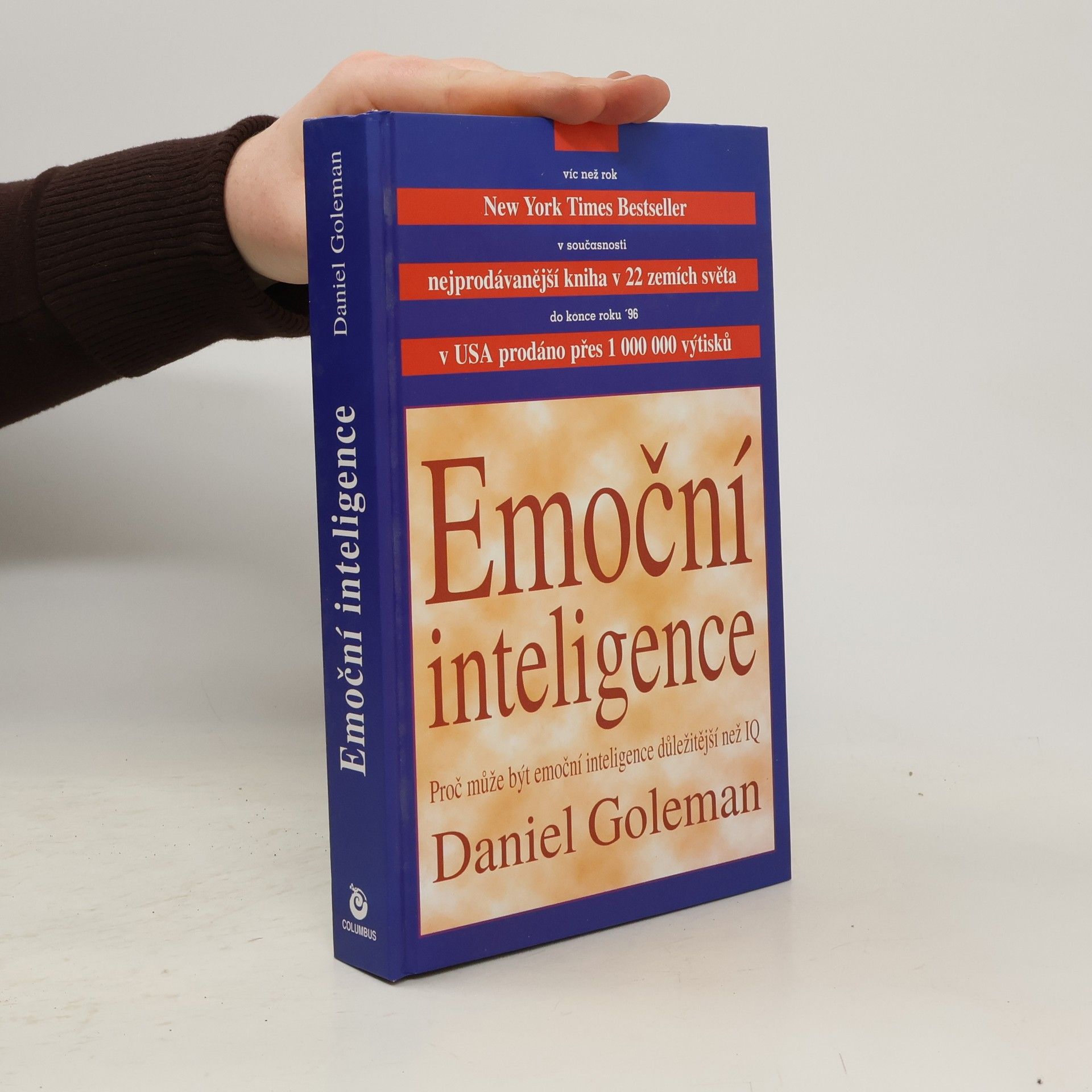 Daniel Goleman Emoční inteligence. Proč může být emoční inteligence důležitější než IQ