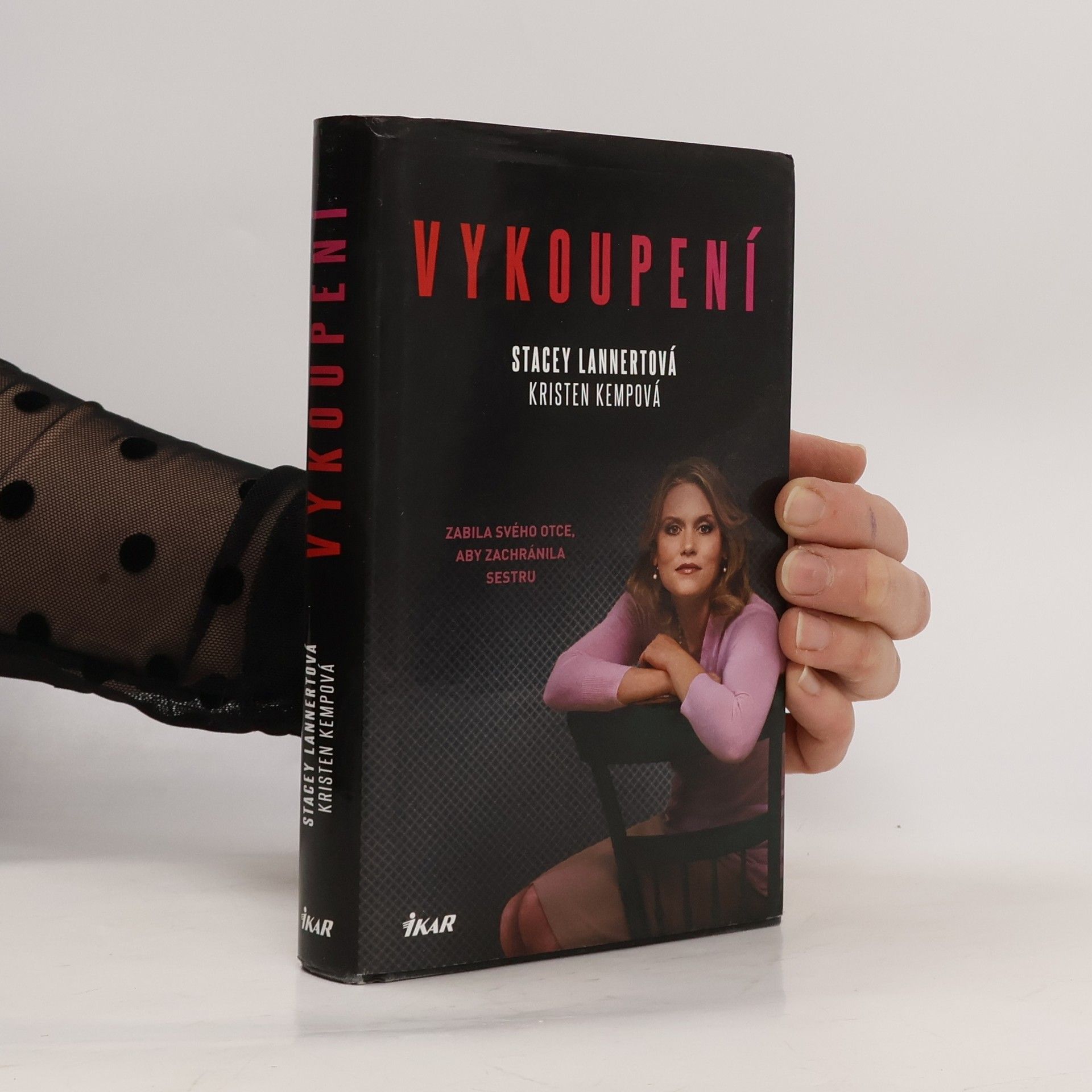 Vykoupení : zabila svého otce, aby zachránila sestru