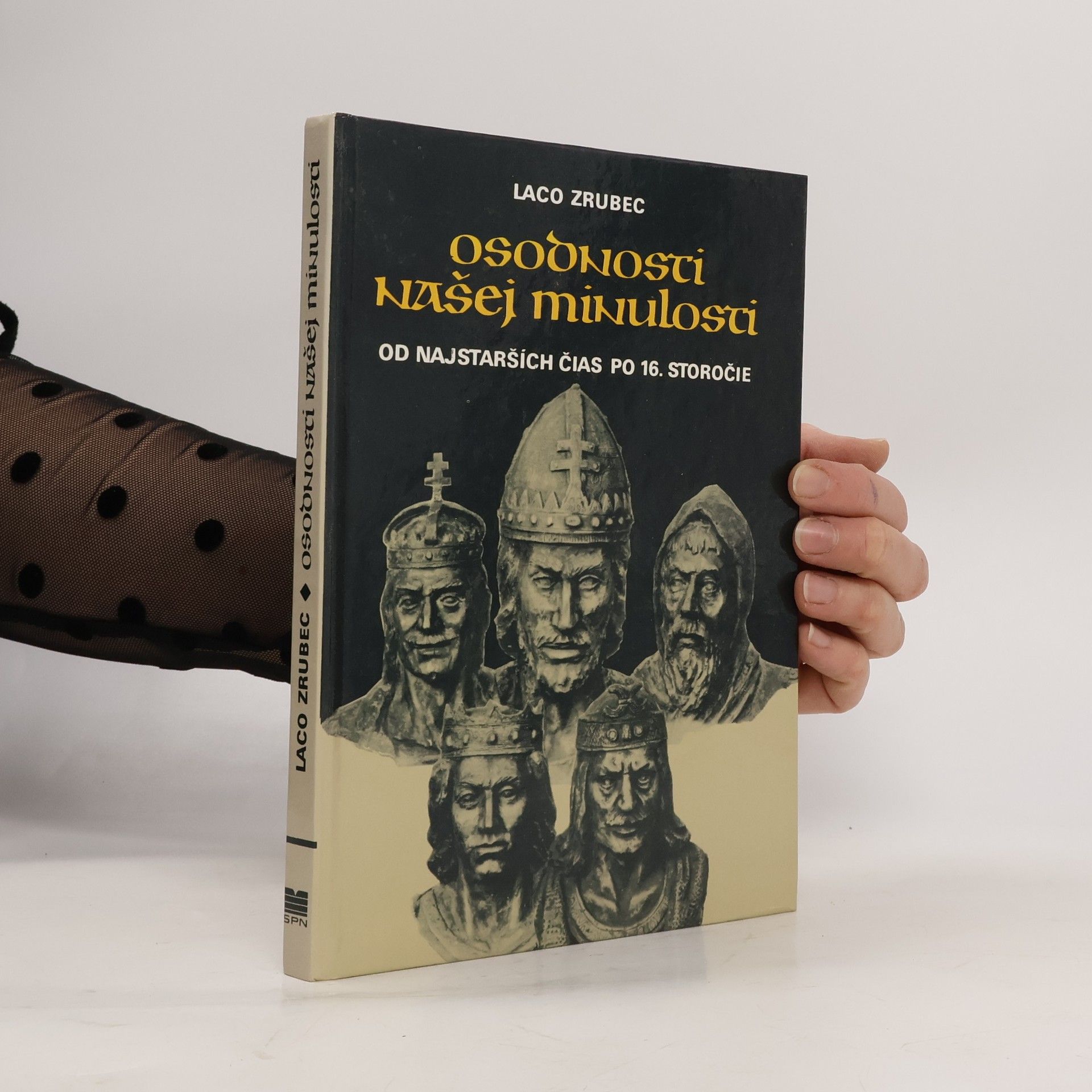 Osobnosti našej minulosti od najstarších čias po 16. storočie