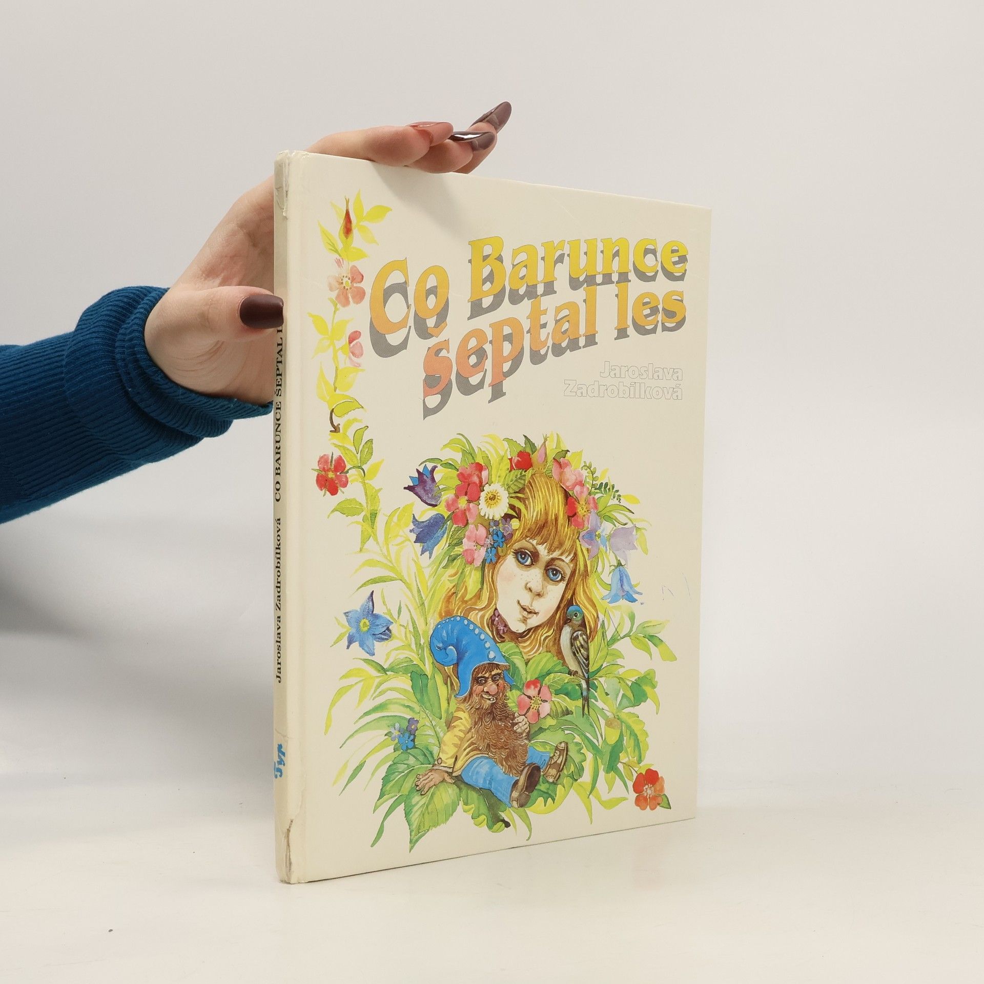 Jaroslava Zadrobílková Co Barunce šeptal les