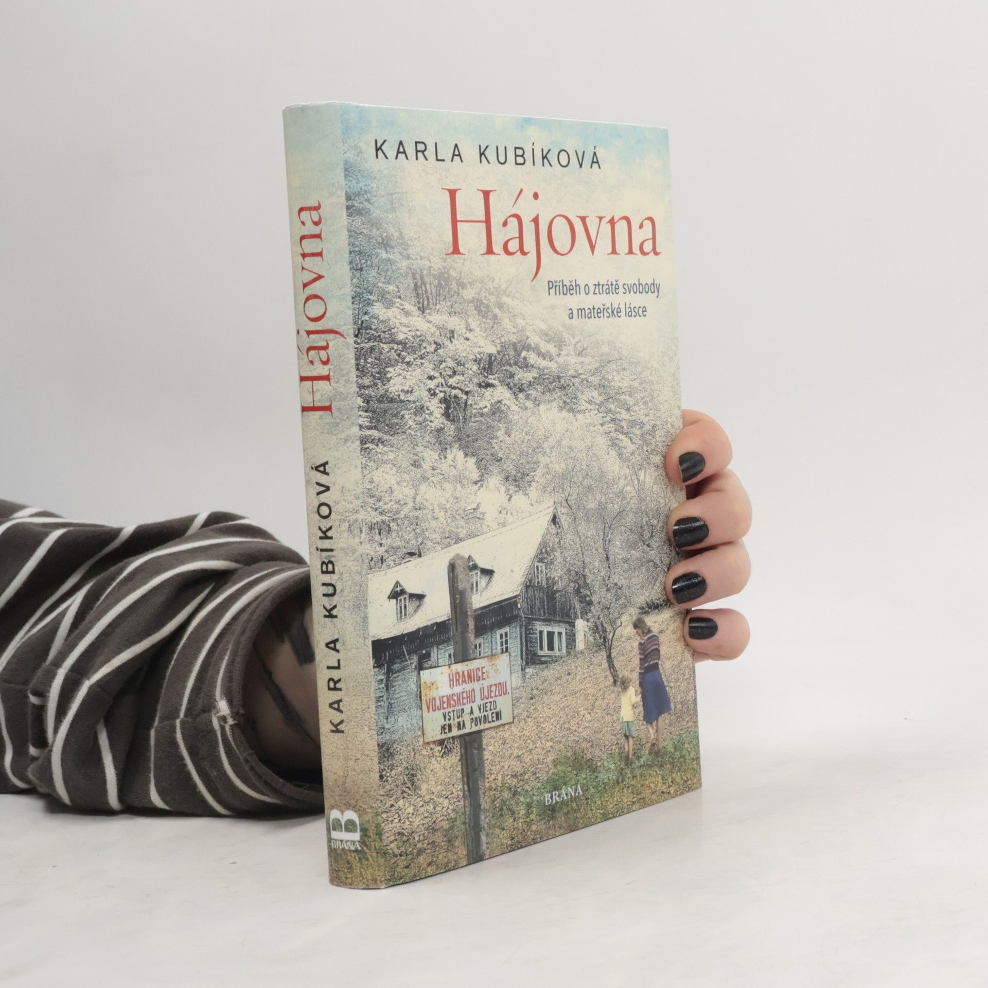 Hájovna : příběh o ztrátě svobody a mateřské lásce