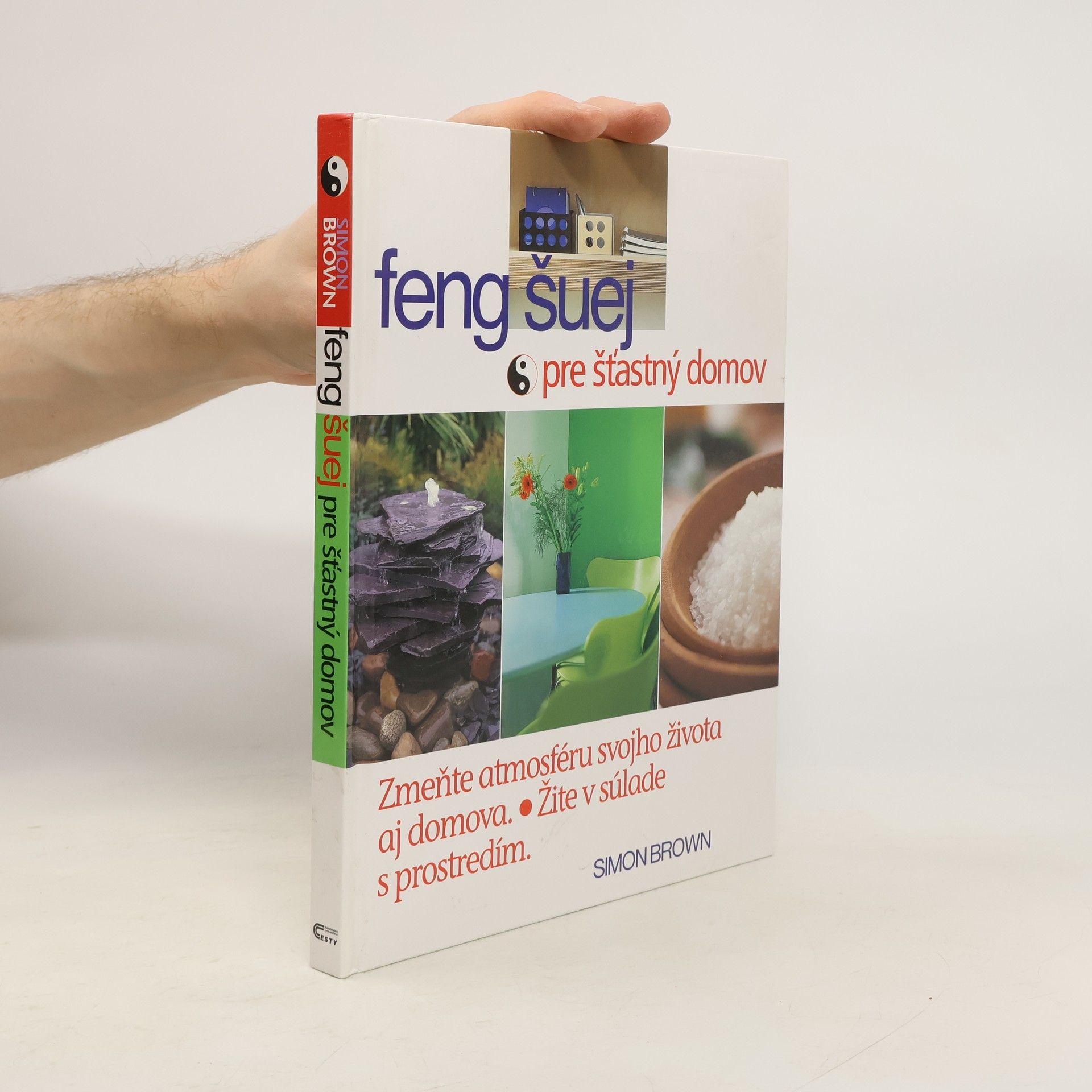 Simon Brown Feng šuej pre šťastný domov