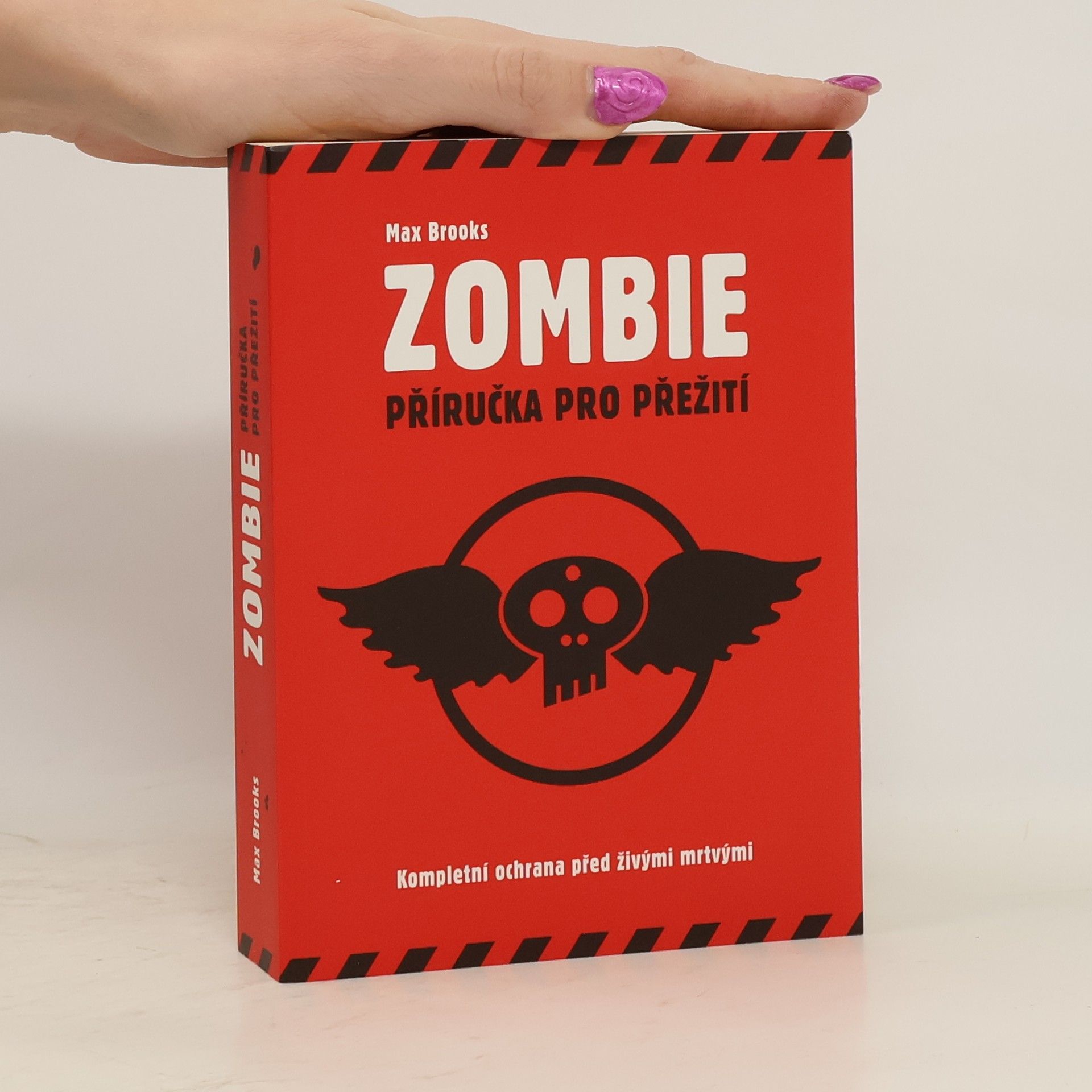 Zombie: Příručka pro přežití ; kompletní ochrana před živými mrtvými