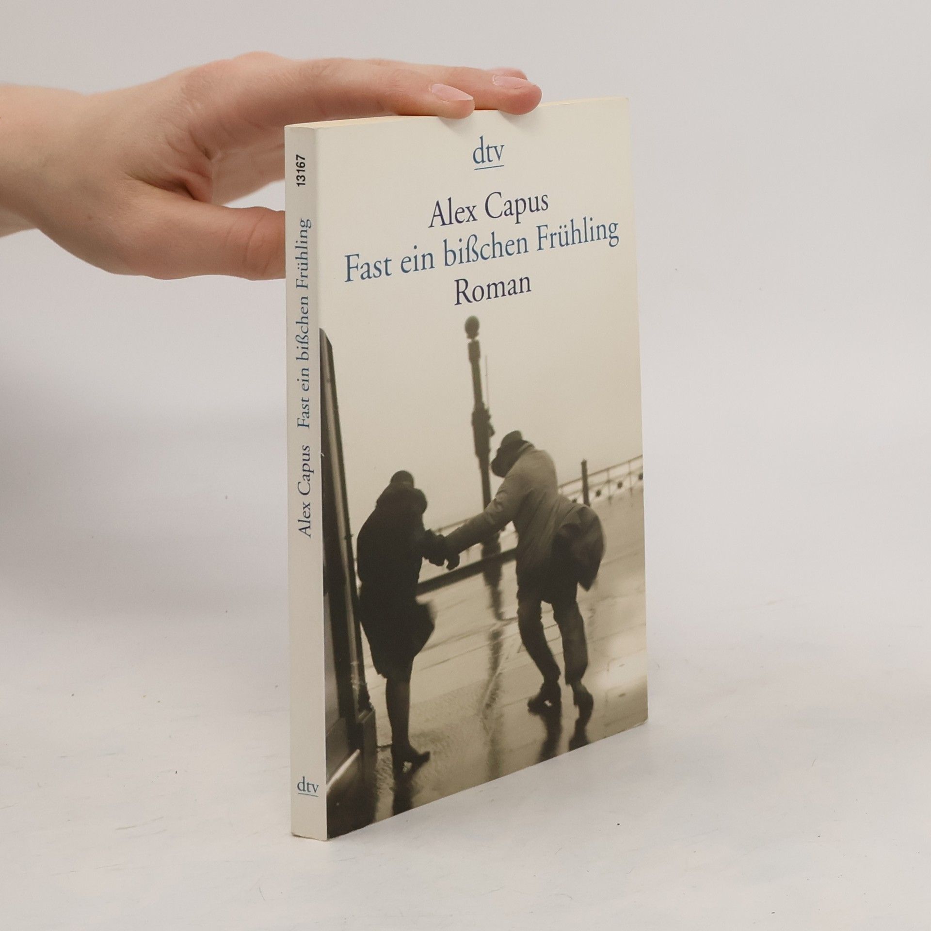 Alex Capus Fast ein bißchen Frühling