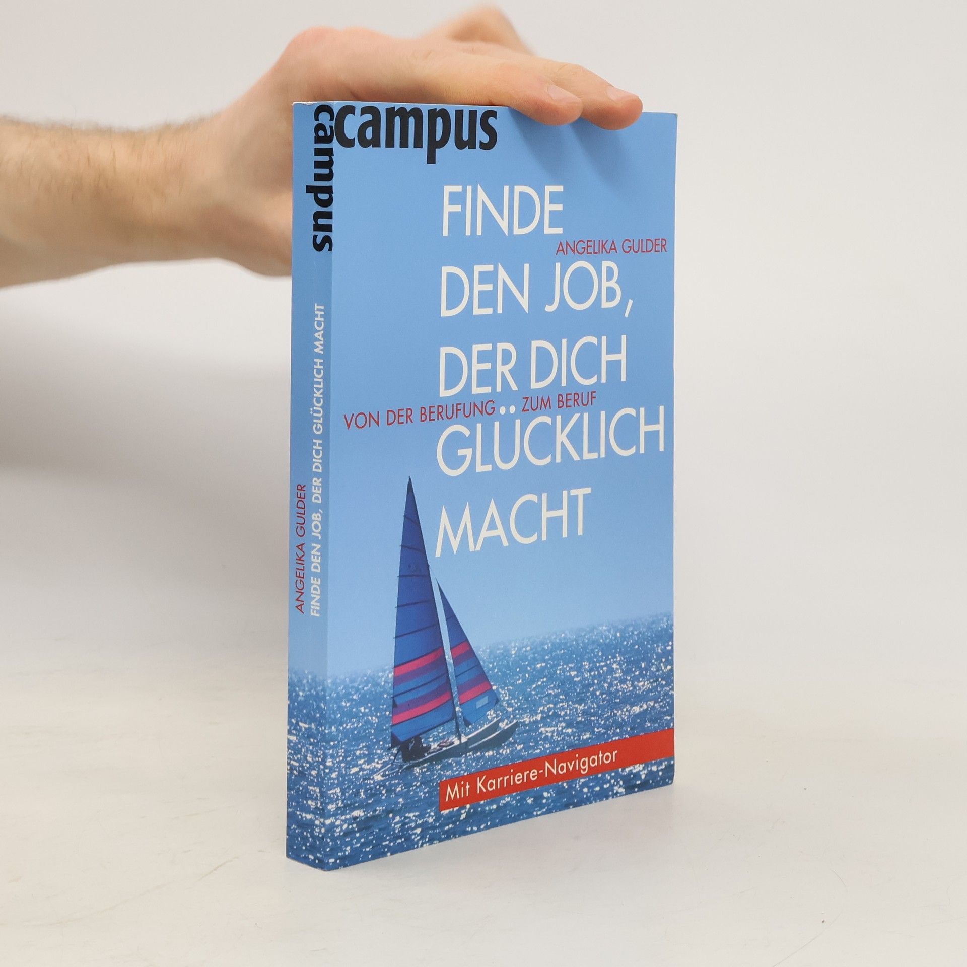 Angelika Gulder Finde den Job, der dich glücklich macht!