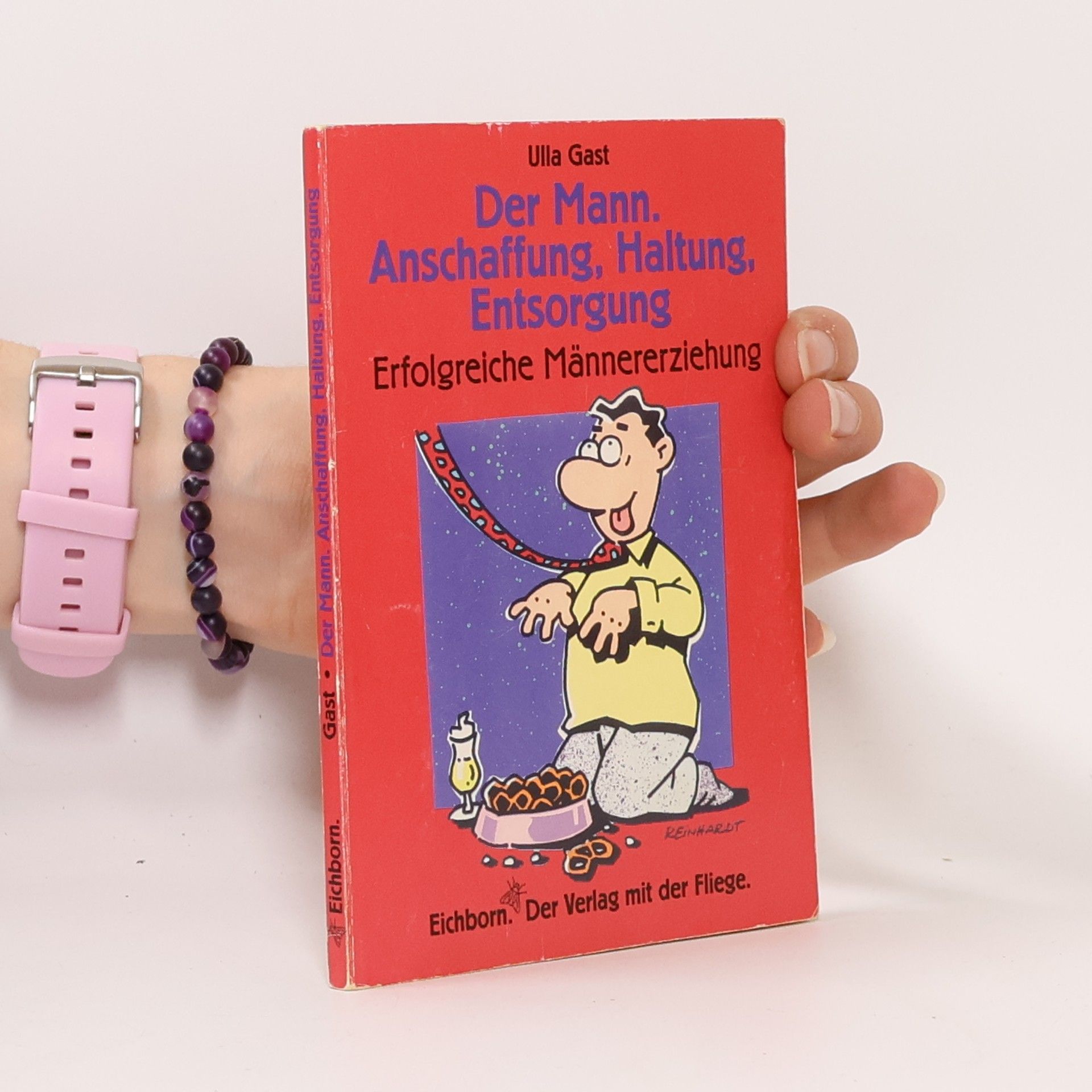 Der Mann. Anschaffung, Haltung, Entsorgung