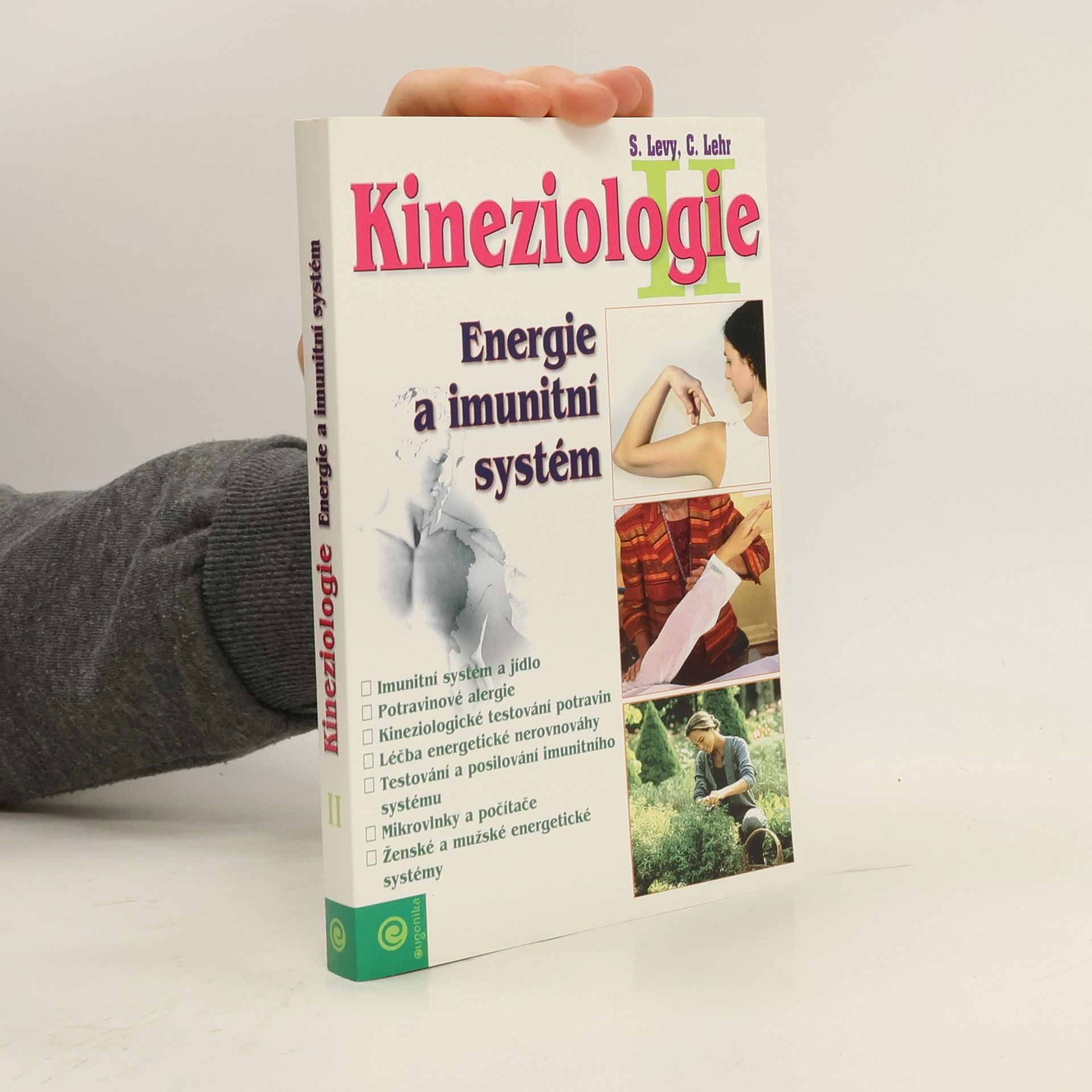 Carol Lehr Kineziologie II. Energie a imunitní systém