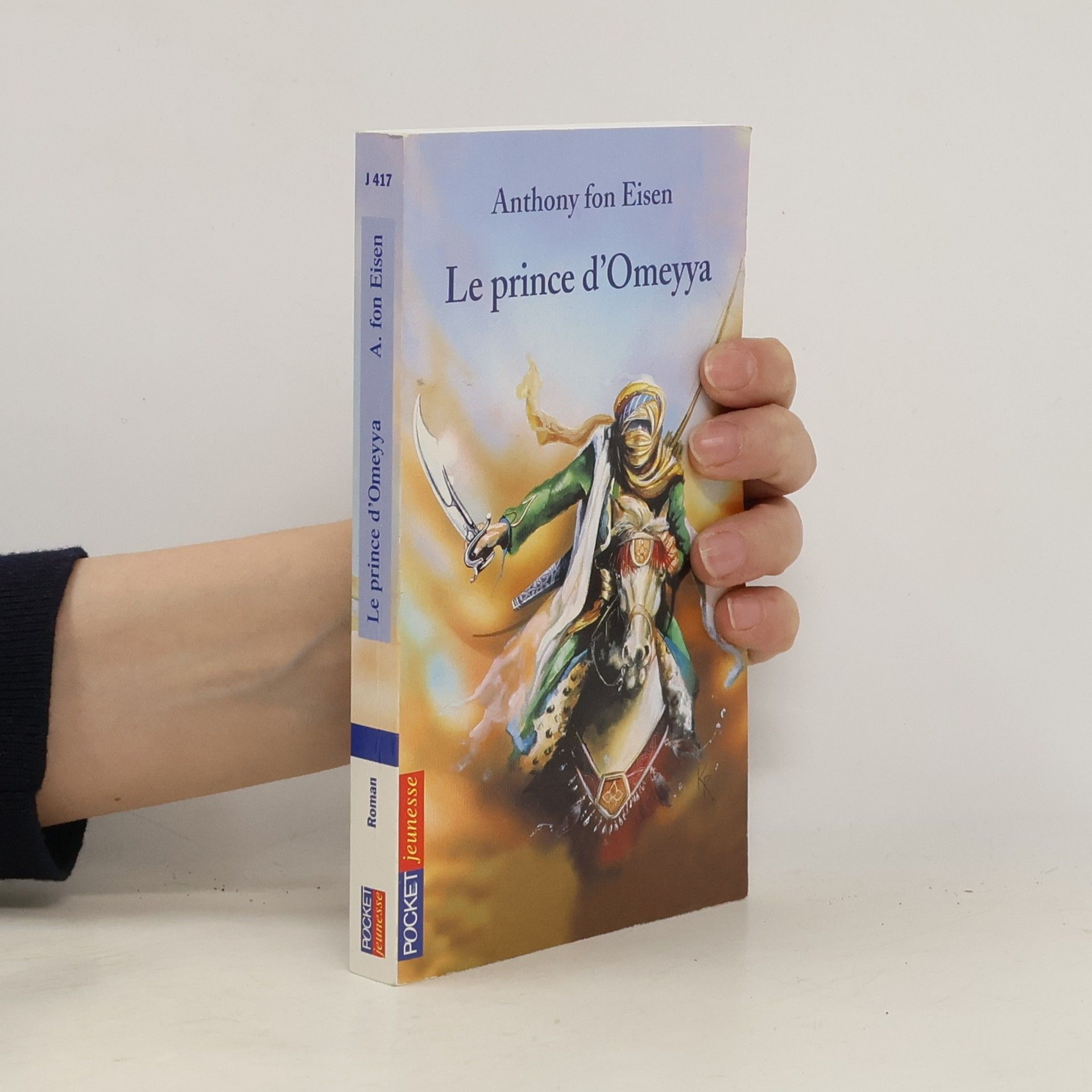 Anthony Fon Eisen Le prince d'Omeyya