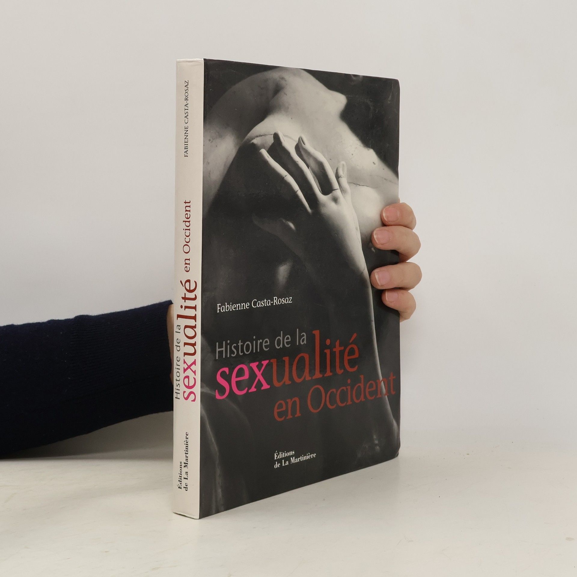 Fabienne Casta-Rosaz Histoire de la sexualité en Occident