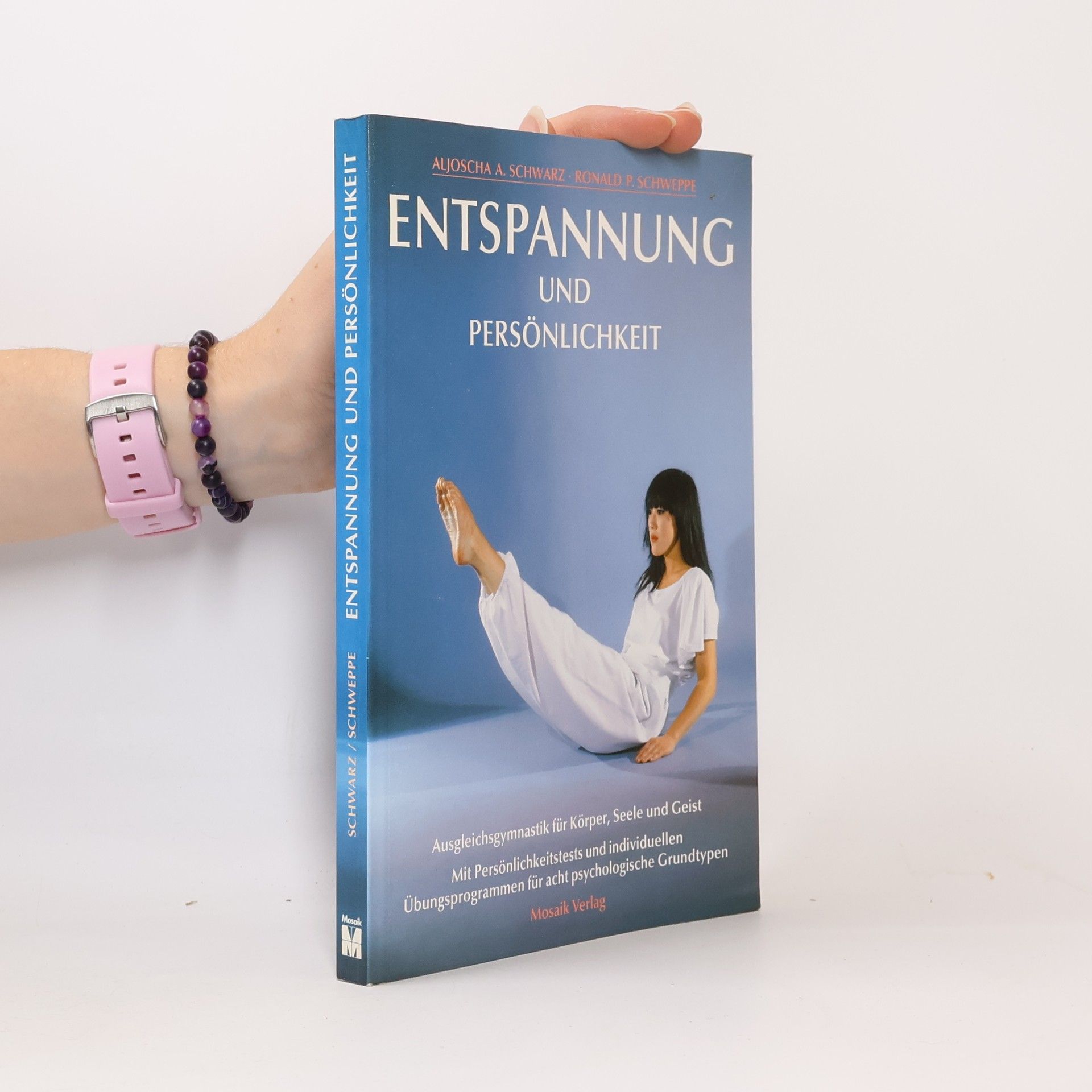 Aljoscha A. Schwarz Entspannung und Persönlichkeit
