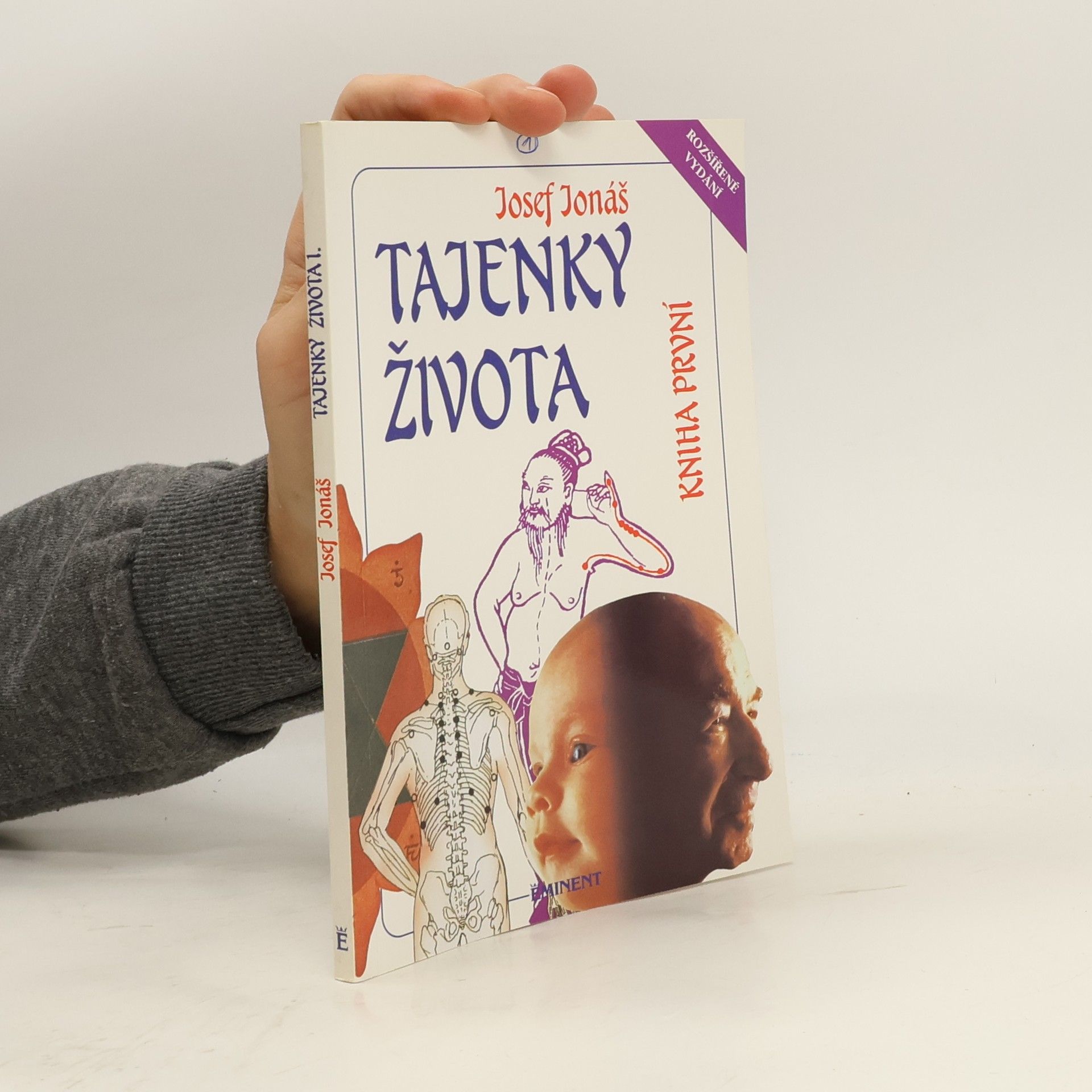 Josef Jonáš Tajenky života. Kniha první