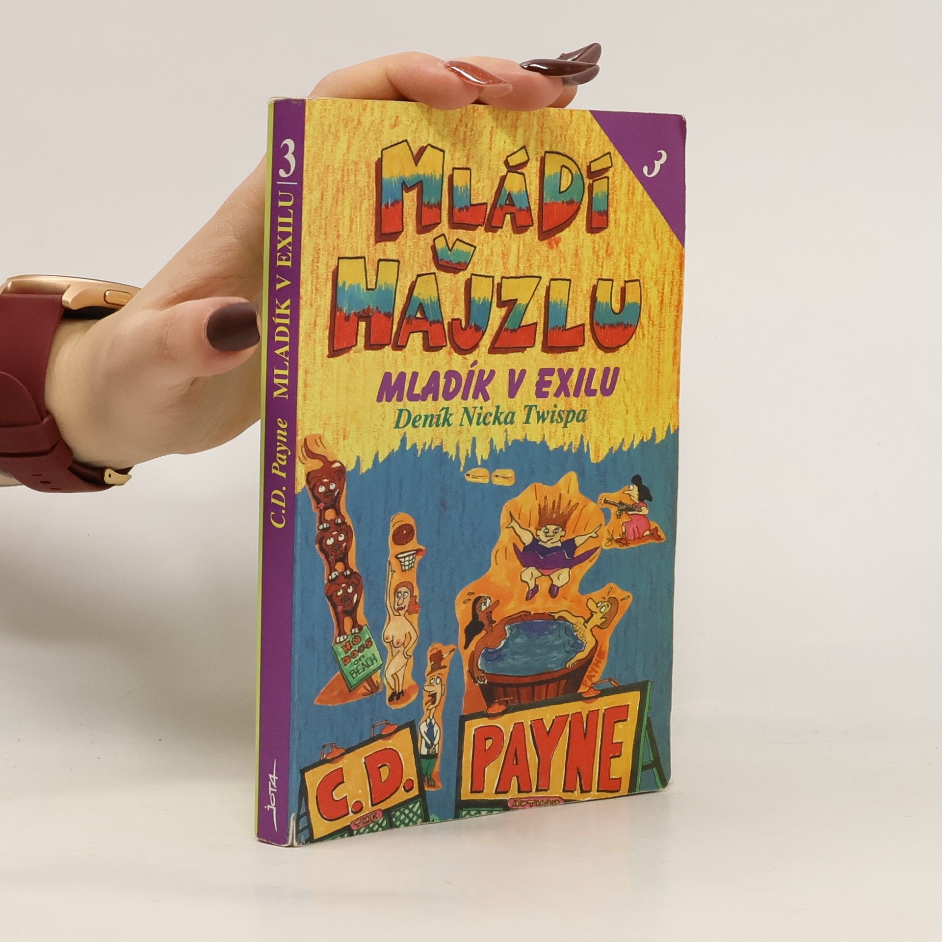 Mládí v hajzlu 3. Mladík v exilu