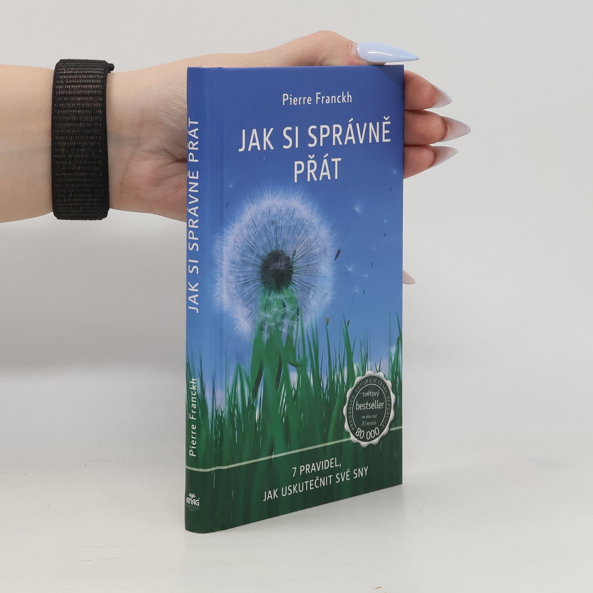 Pierre Franckh Jak si správně přát