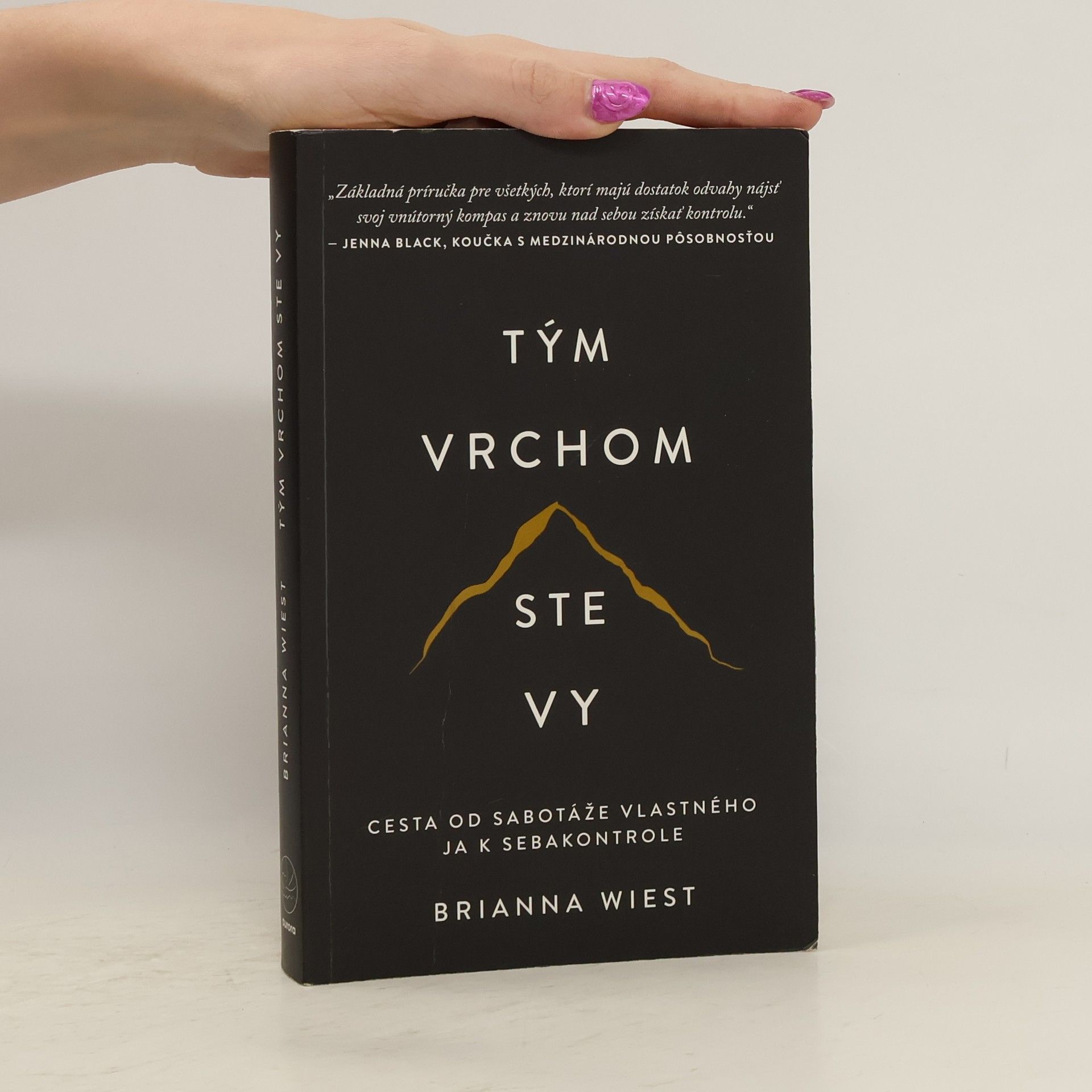 Brianna Wiest Tým vrchom ste vy