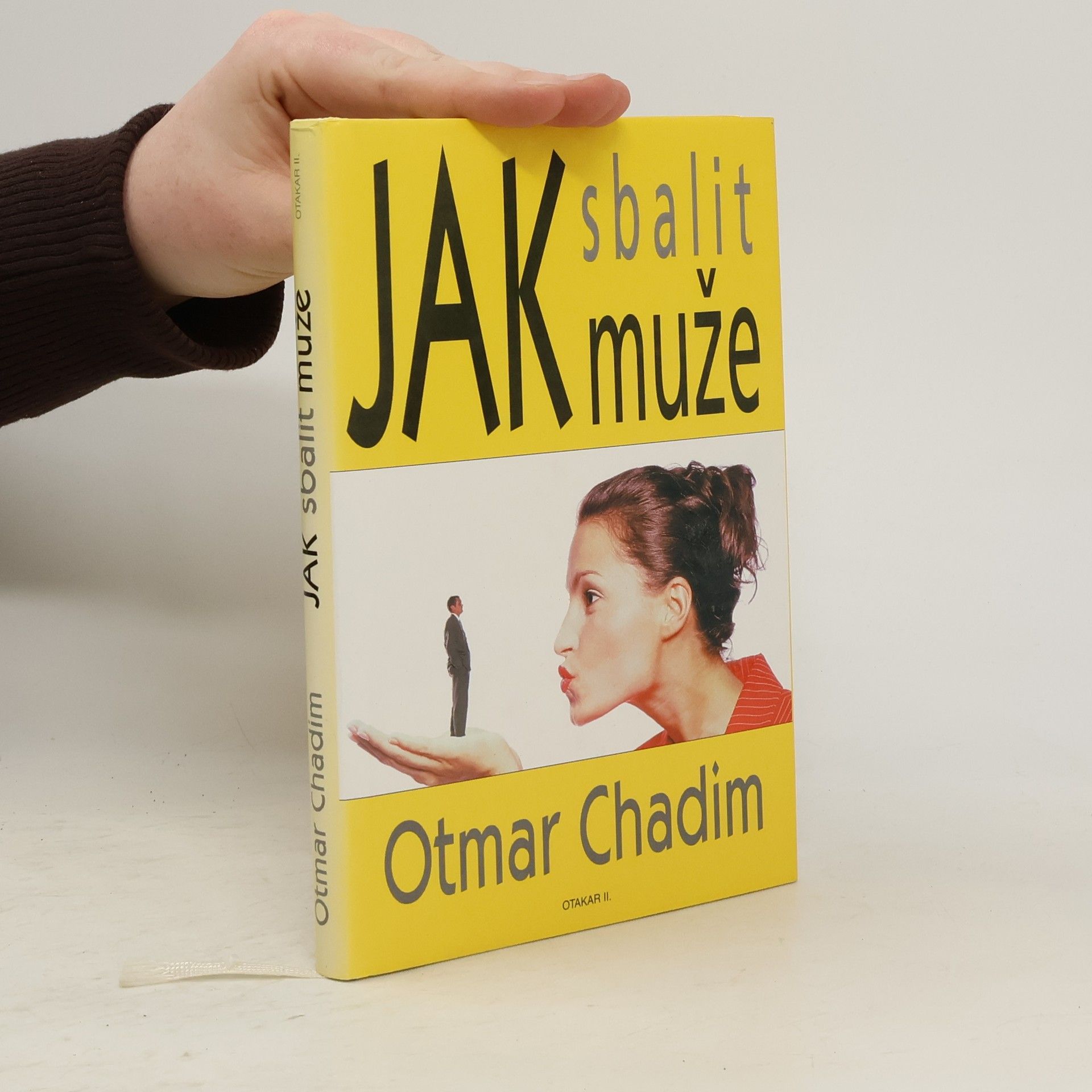 Otmar Chadim Jak sbalit muže