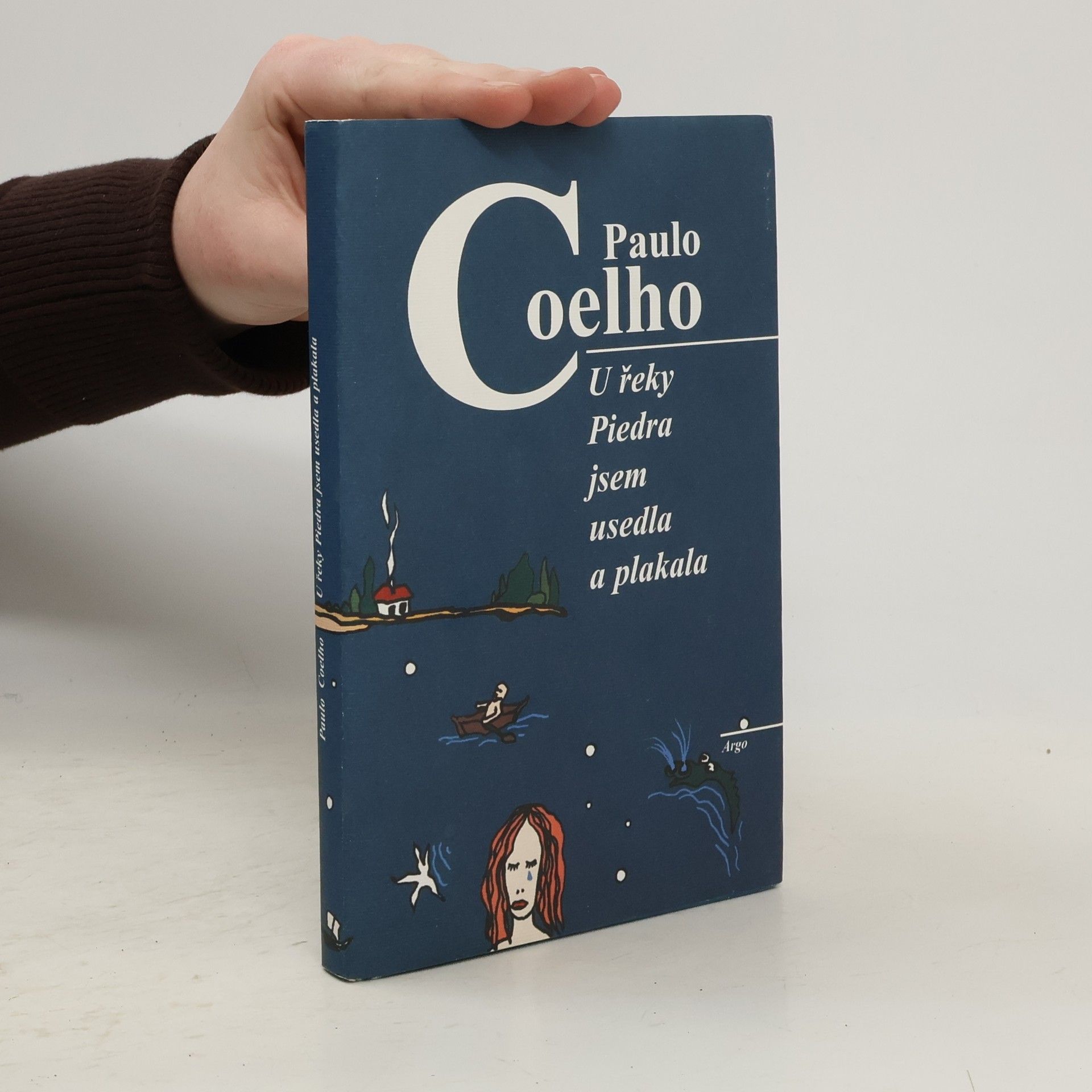 U řeky Piedra jsem usedla a plakala