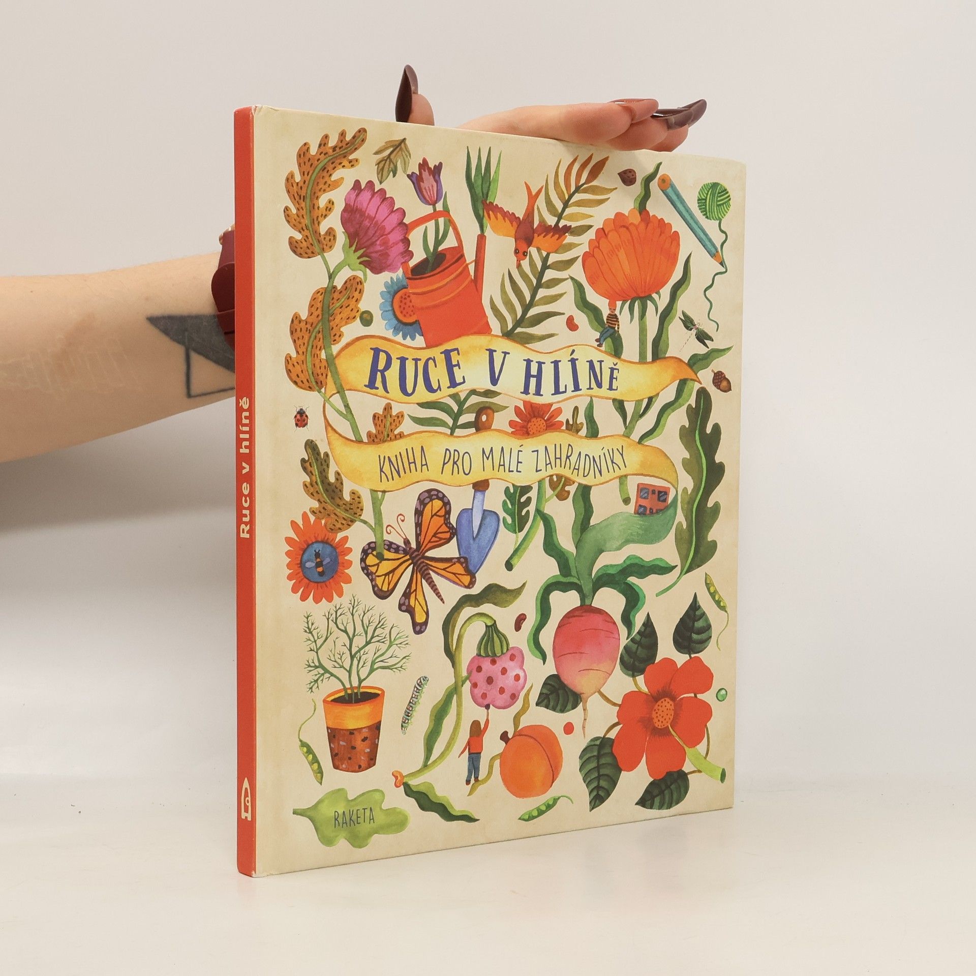 Kirsten Bradley Ruce v hlíně : kniha pro malé zahradníky