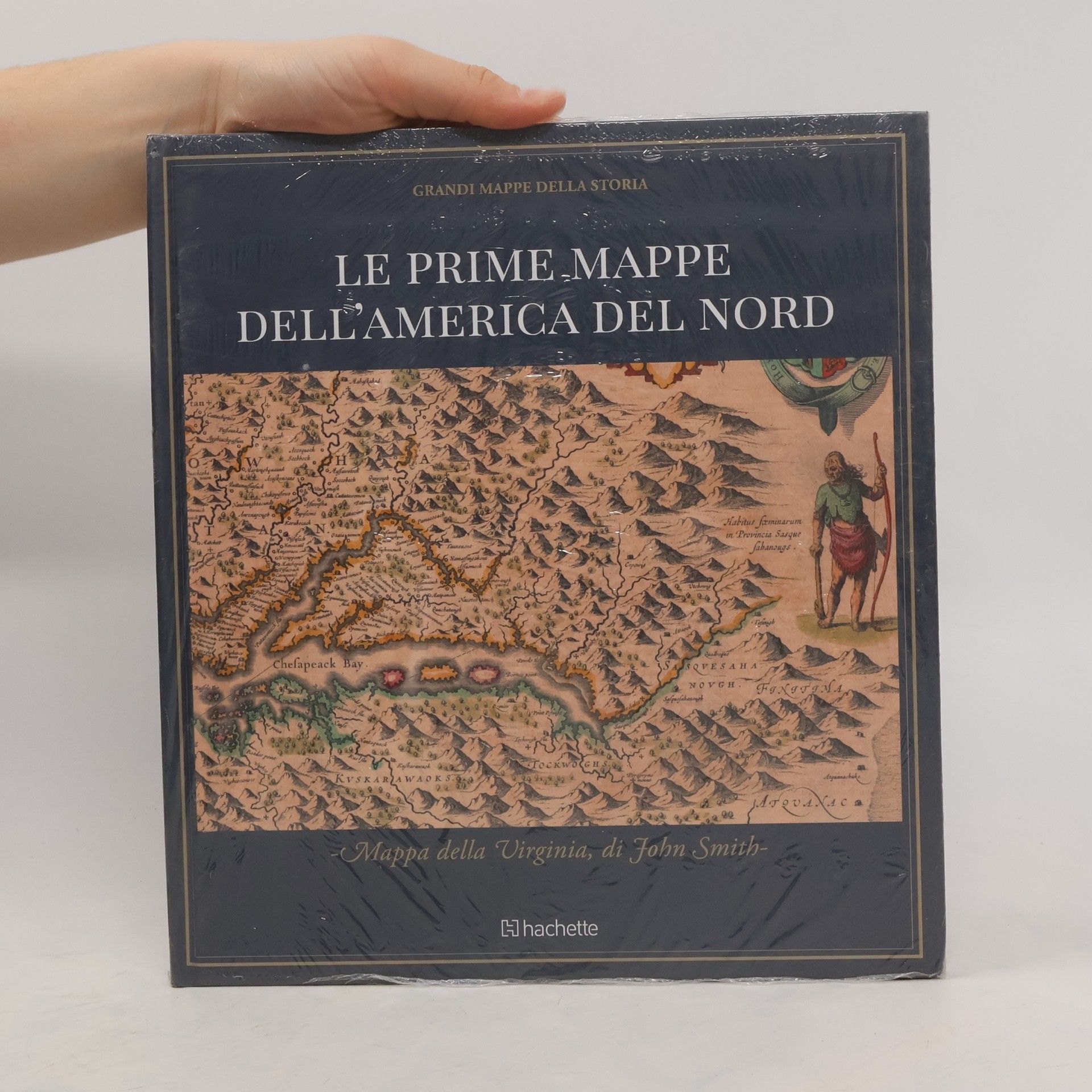 Various authors Grandi mappe della storia. Le prime mappe dell'America del Nord