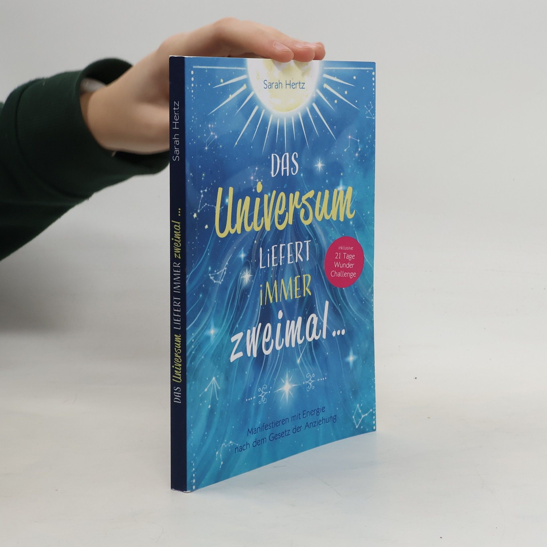 Das Universum liefert immer zweimal