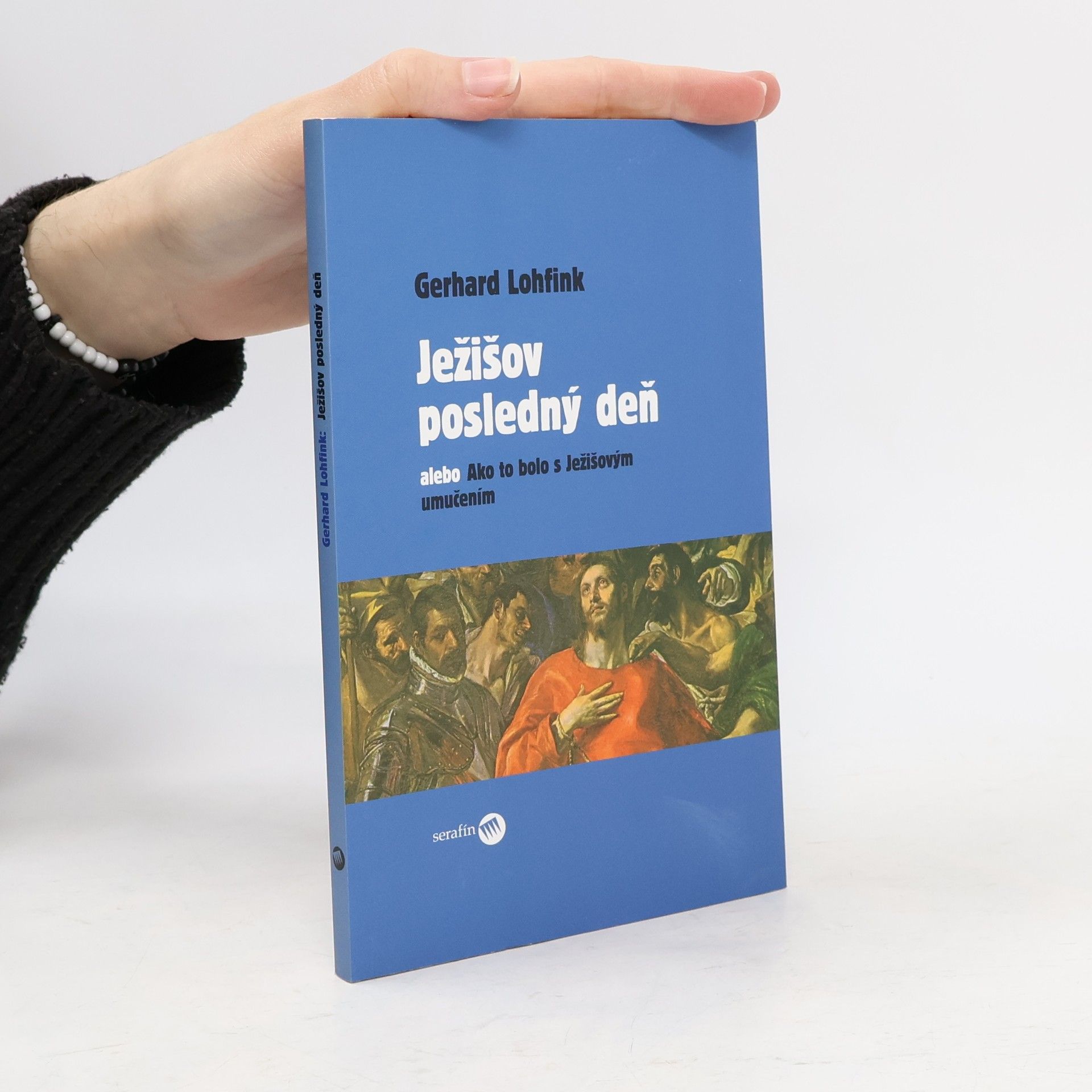 Ježišov posledný deň alebo Ako to bolo s Ježišovým umučením