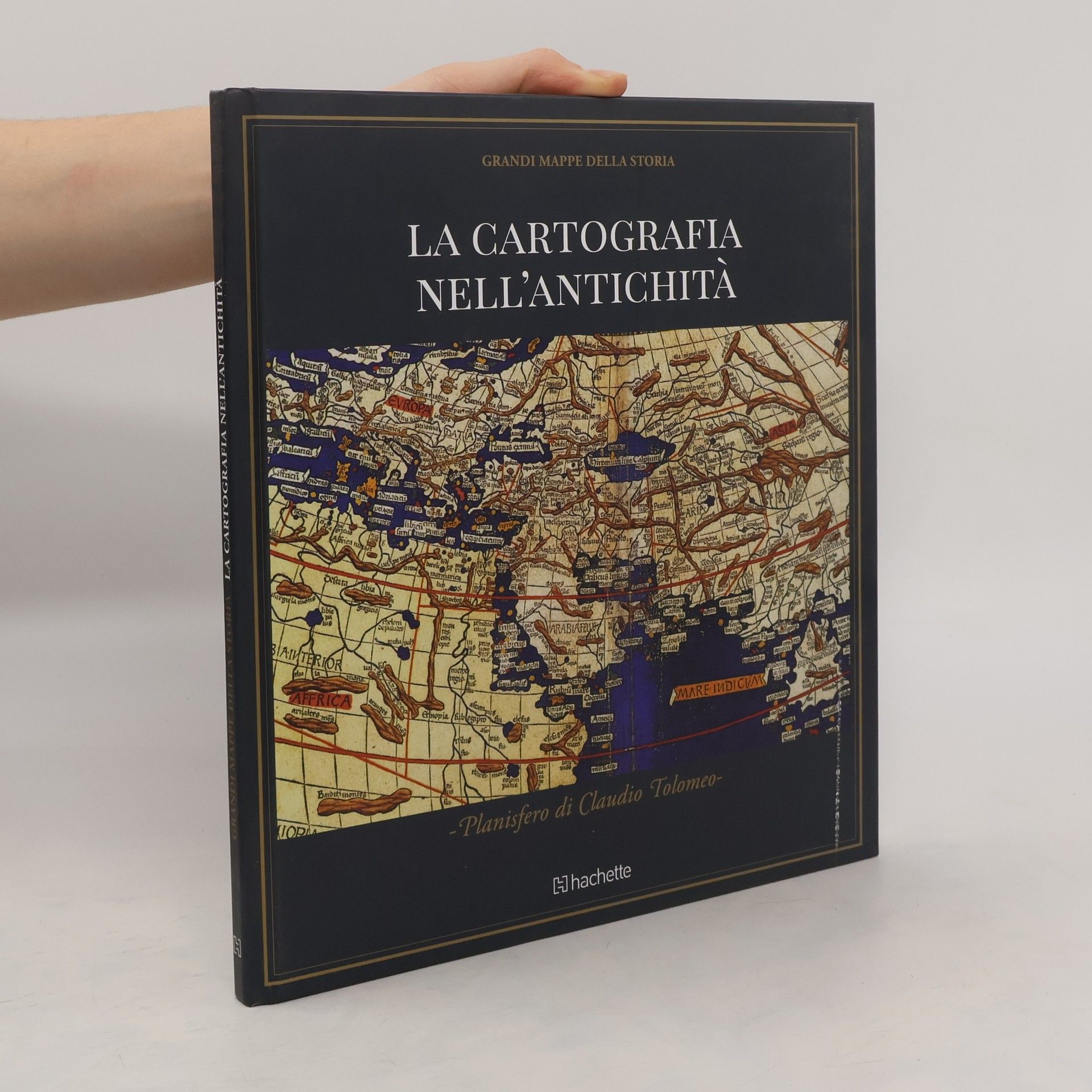 Various authors Grandi mappe della storia. La cartografia nell'antichità