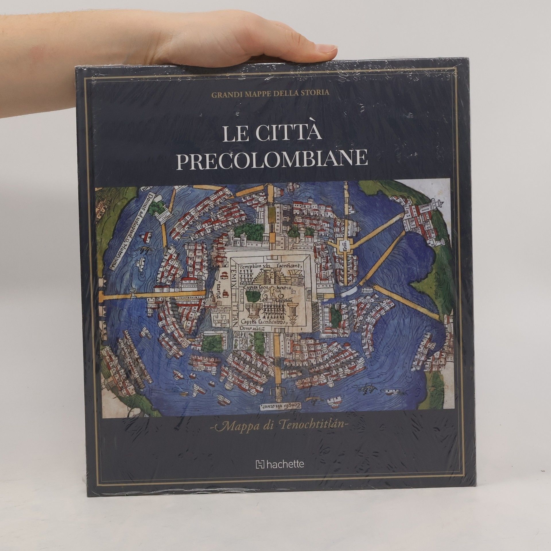 Various authors Grandi mappe della storia. Le città precolombiane