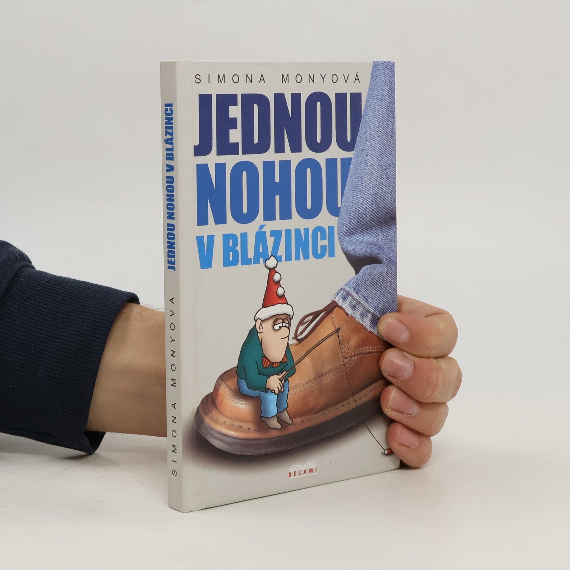 Simona Monyová Jednou nohou v blázinci