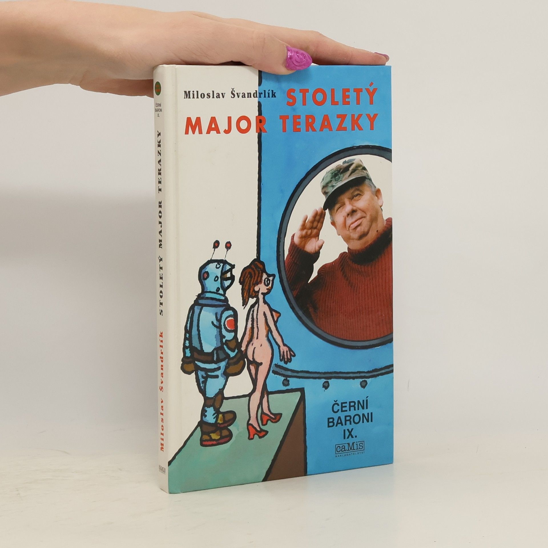 Miloslav Švandrlík Černí baroni. IX. Stoletý major Terazky